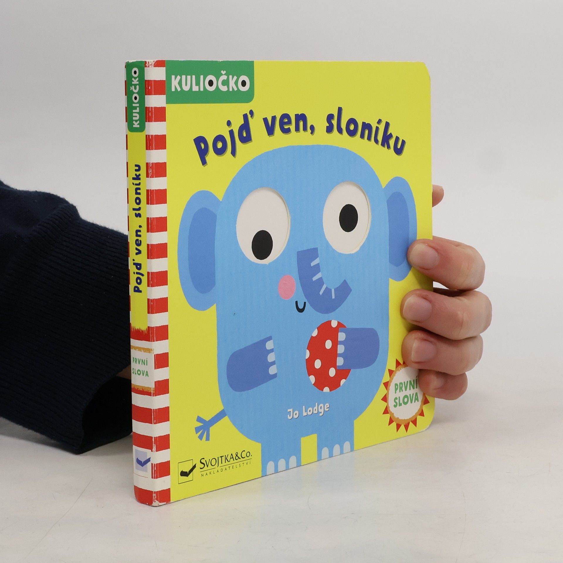 Lodge, Jo Pojď ven, sloníku