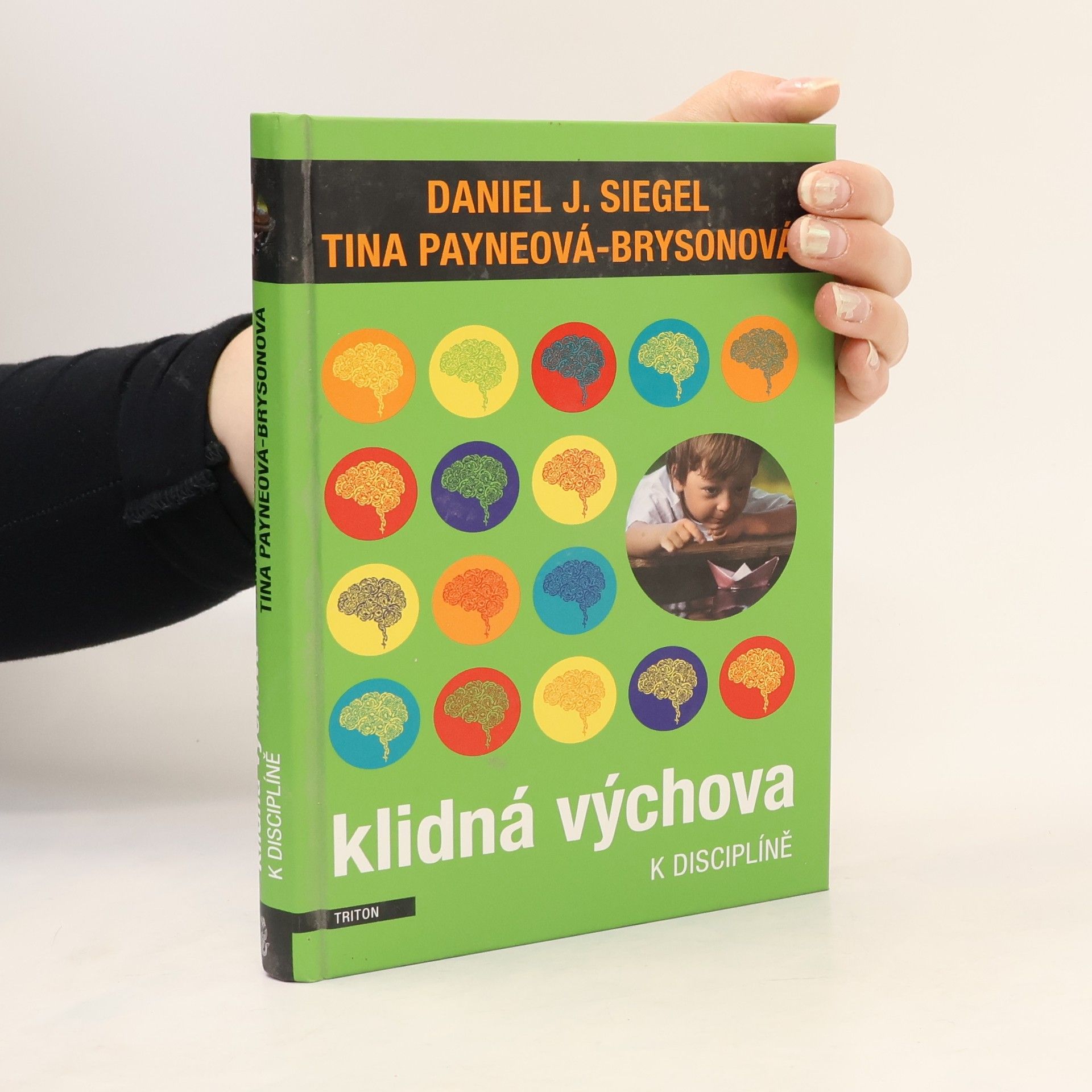 Daniel J. Siegel Klidná výchova k disciplíně