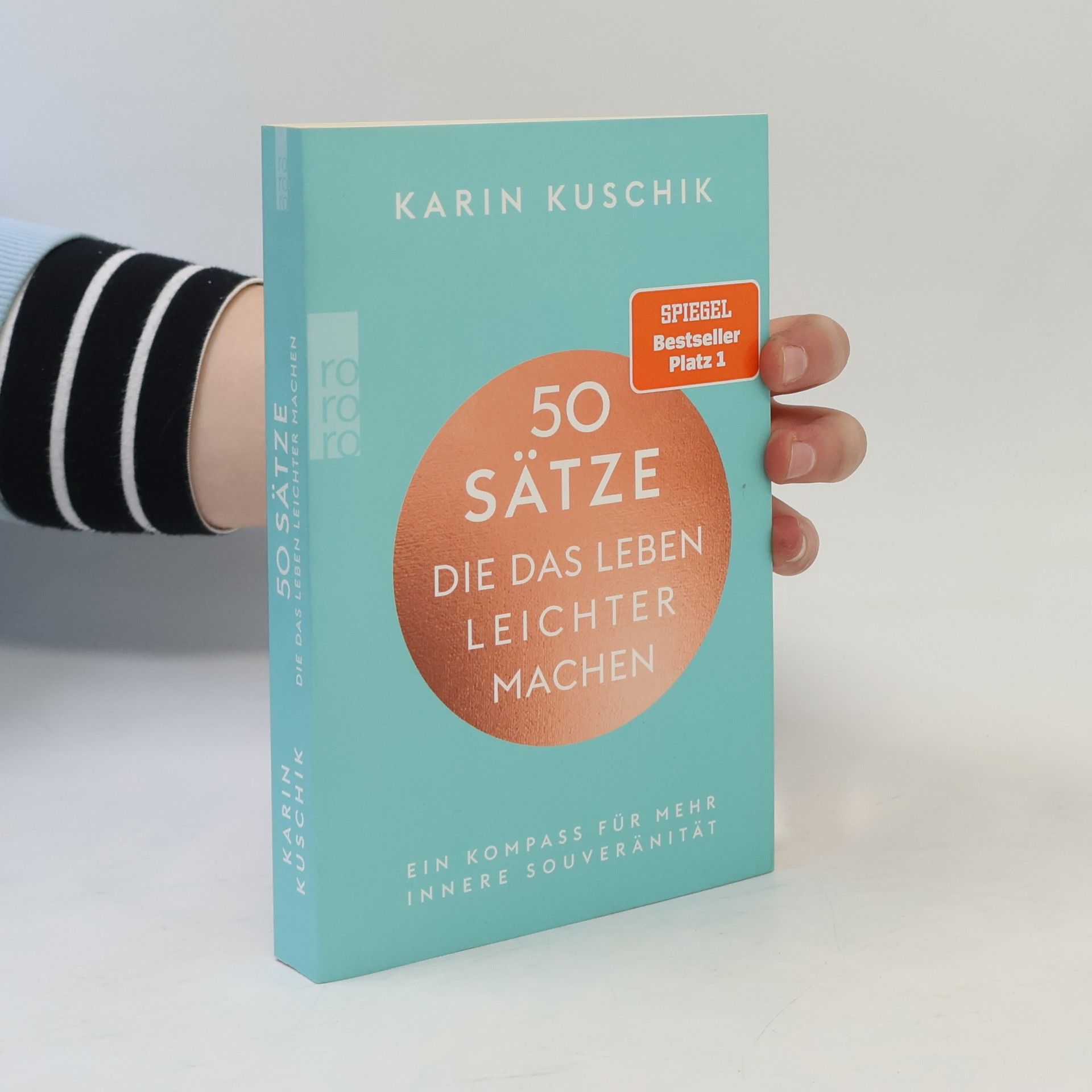 Karin Kuschik 50 Sätze. Die das Leben Leichter Machen