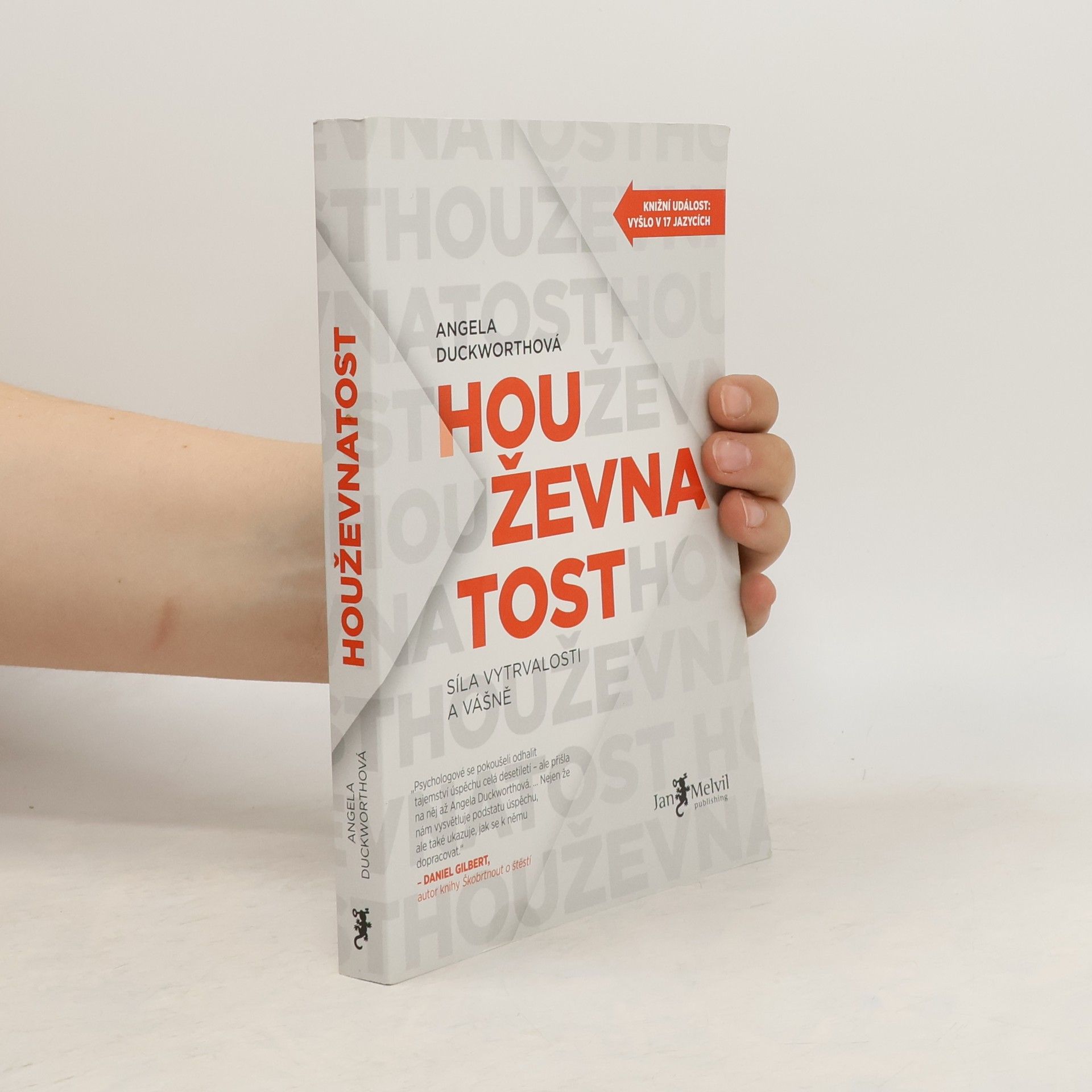 Houževnatost. Síla vytrvalosti a vášně