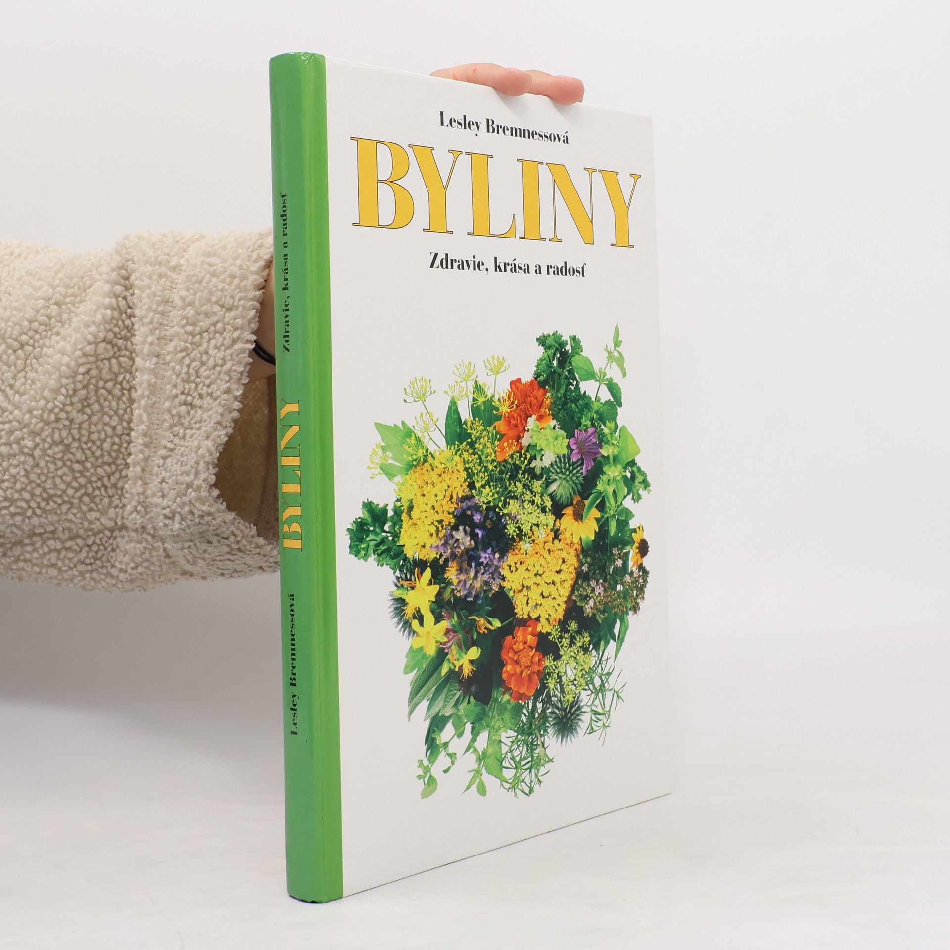 Lesley Bremness Byliny: Zdravie, krása a radosť