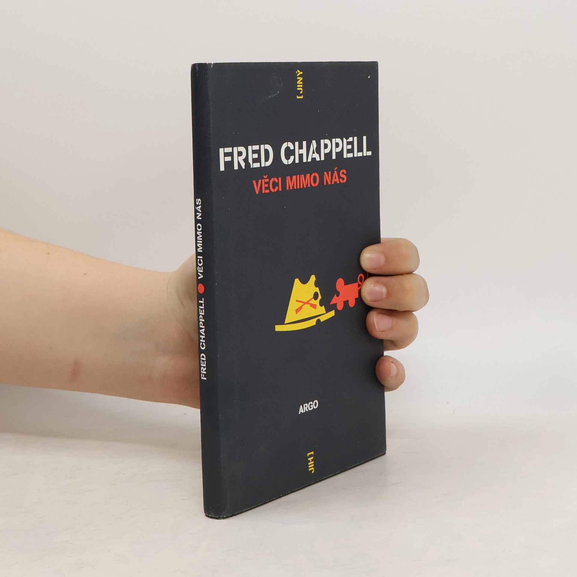 Fred Chappell Věci mimo nás