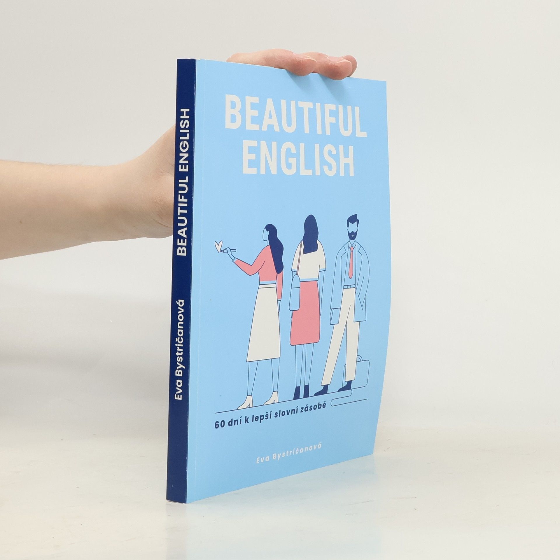 Eva Bystričanová Beautiful English : 60 dní k lepší slovní zásobě