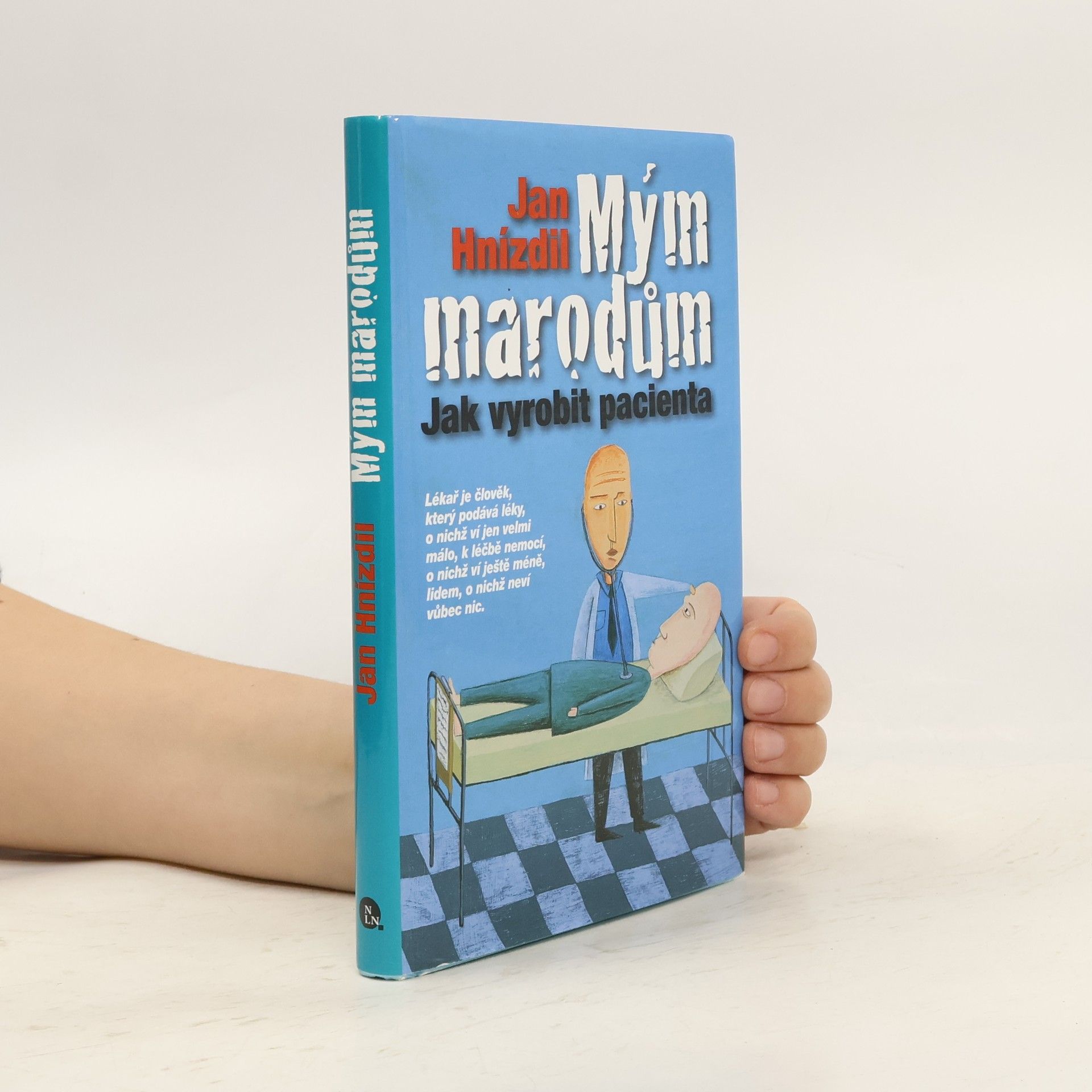 Jan Hnízdil Mým marodům