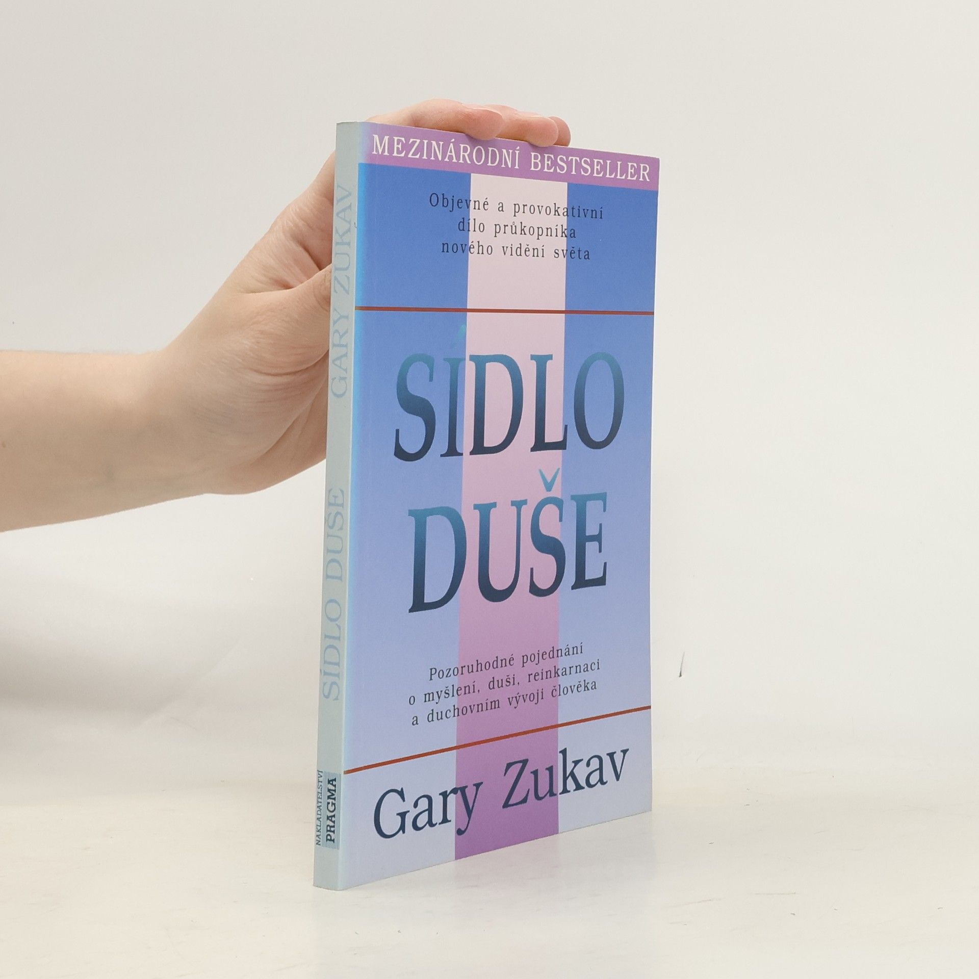 Gary Zukav Sídlo duše