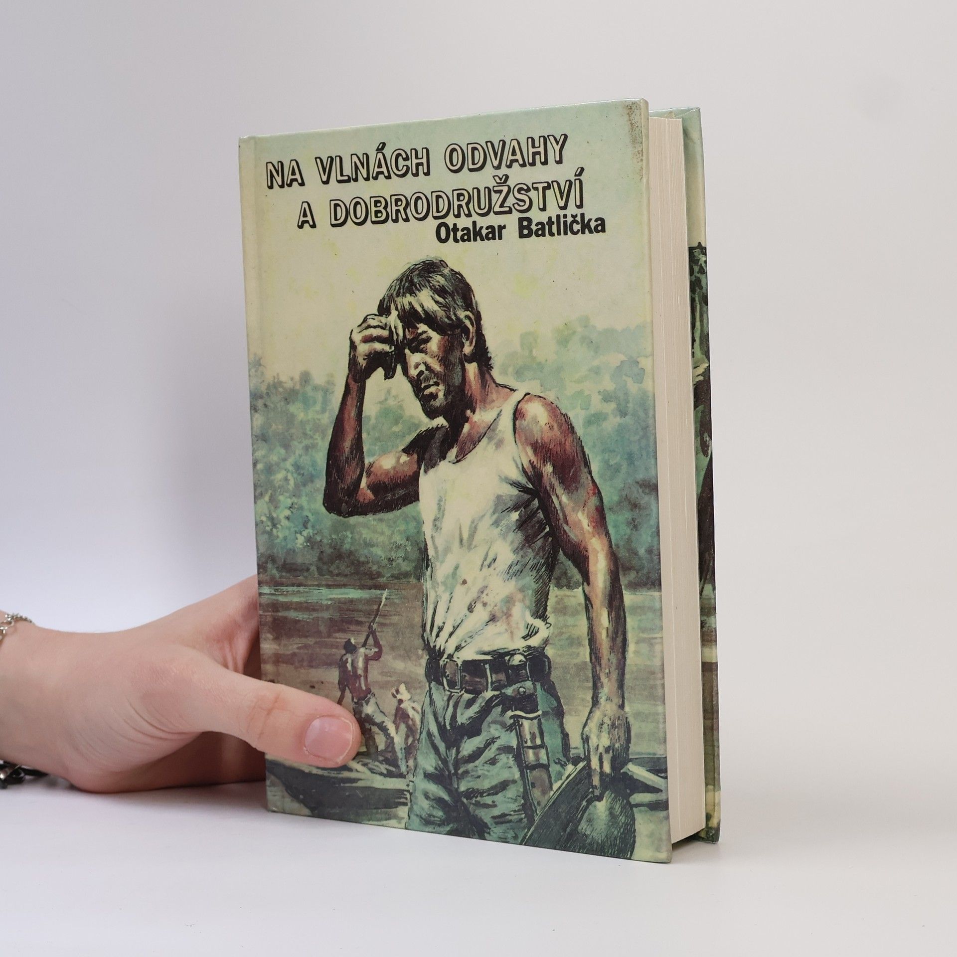 Otakar Batlička Na vlnách odvahy a dobrodružství