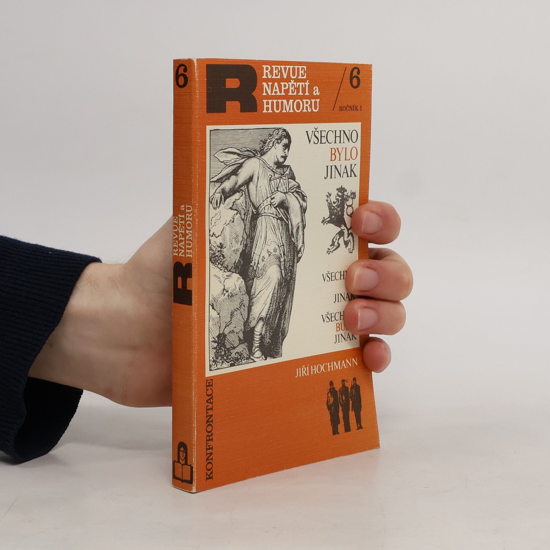 Jiří Hochman Všechno bylo jinak, všechno je jinak, všechno bude jinak