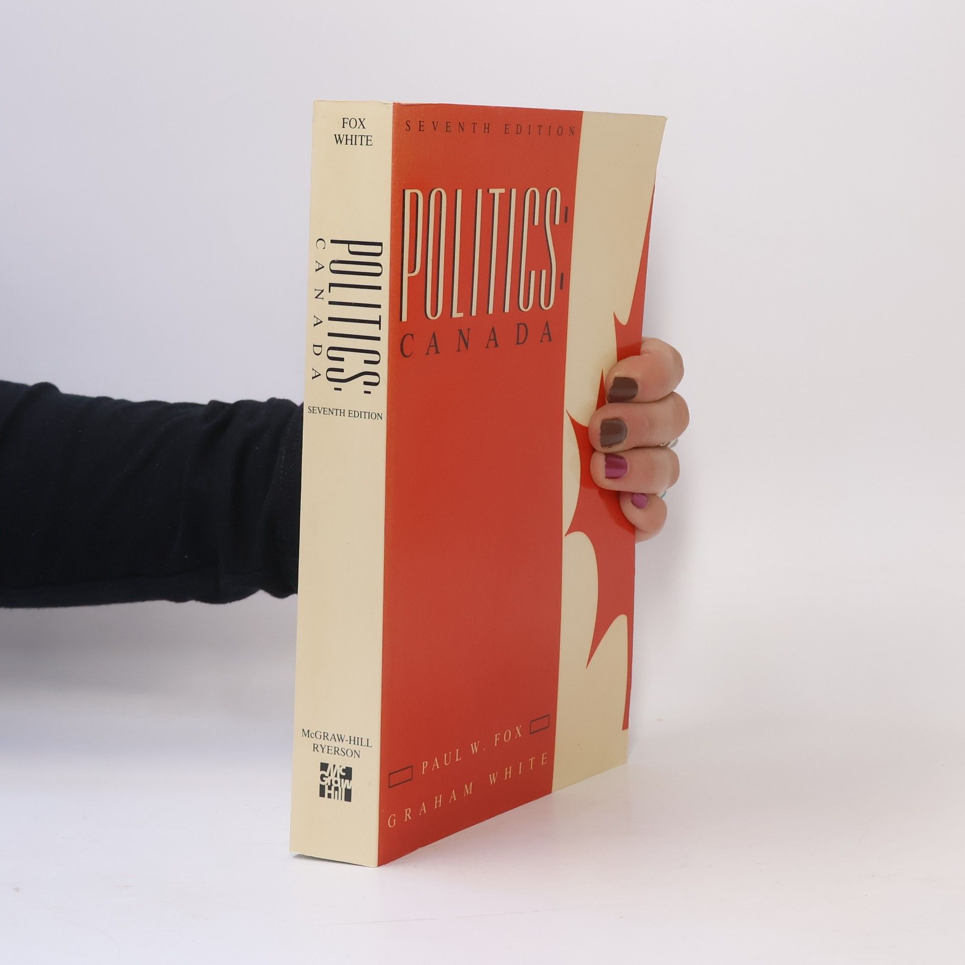 McGraw-Hill Ryerson Series in Canadian Politics: Politics