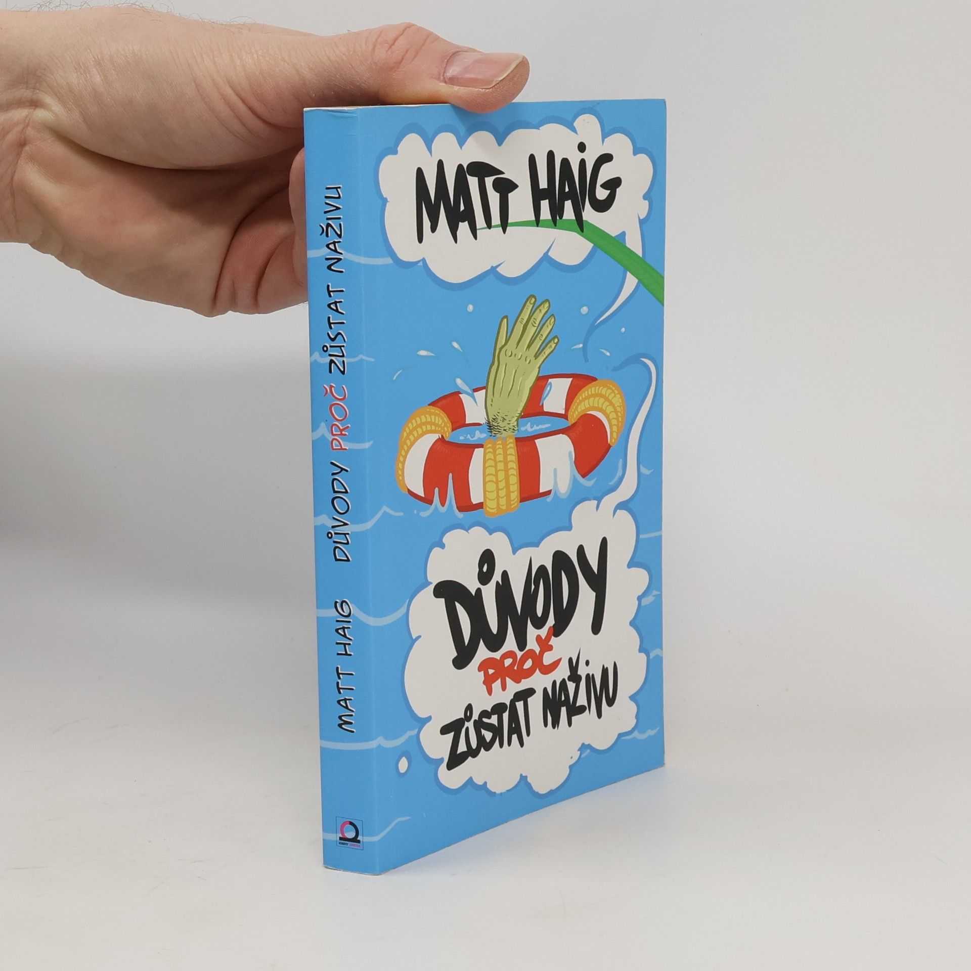 Matt Haig Důvody, proč zůstat naživu