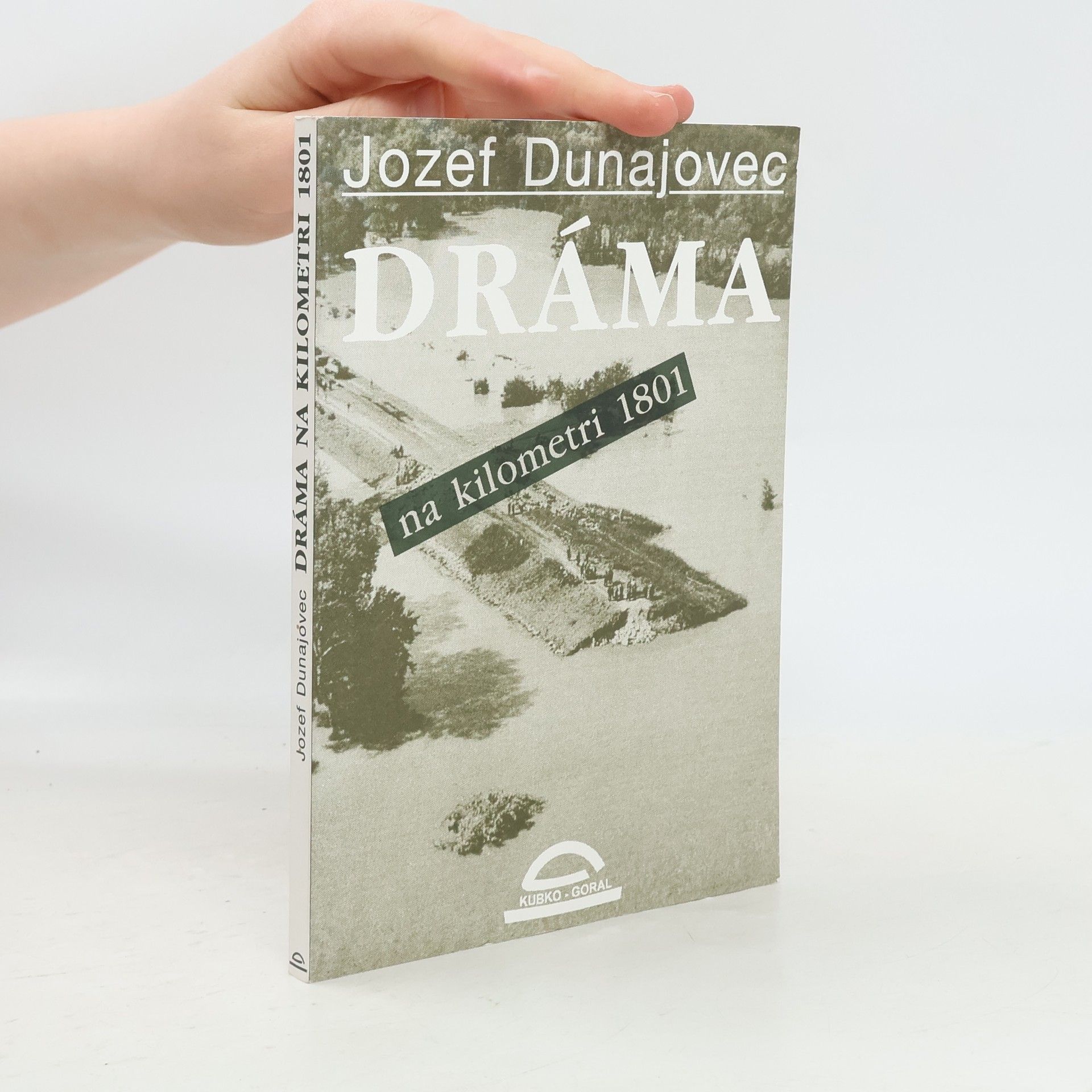 Jozef Dunajovec Dráma na kilometri 1801