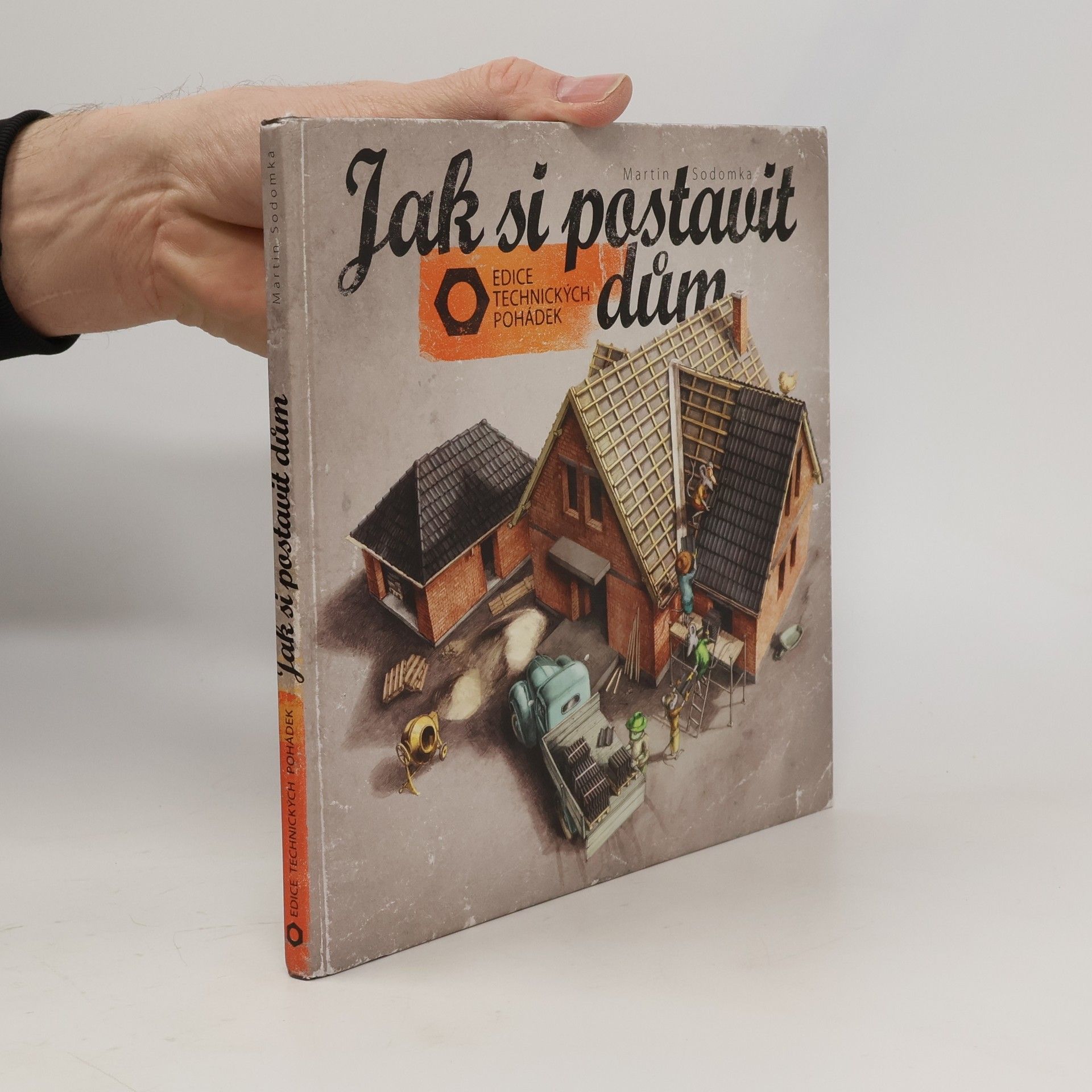 Martin Sodomka Jak si postavit dům