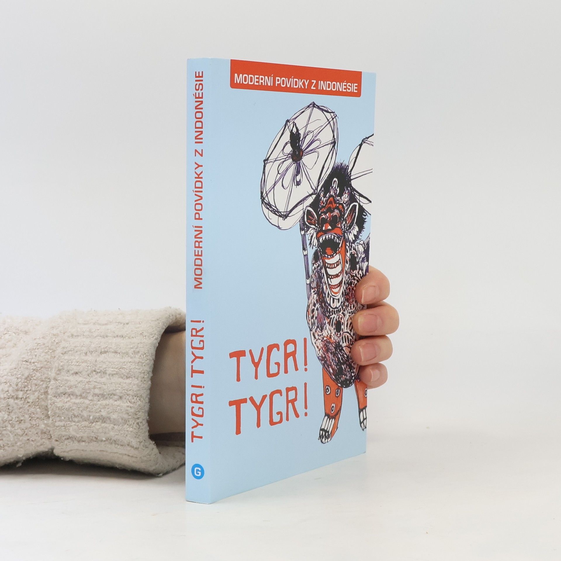 Jaroslav Olša Tygr! Tygr! Moderní povídky z Indonésie