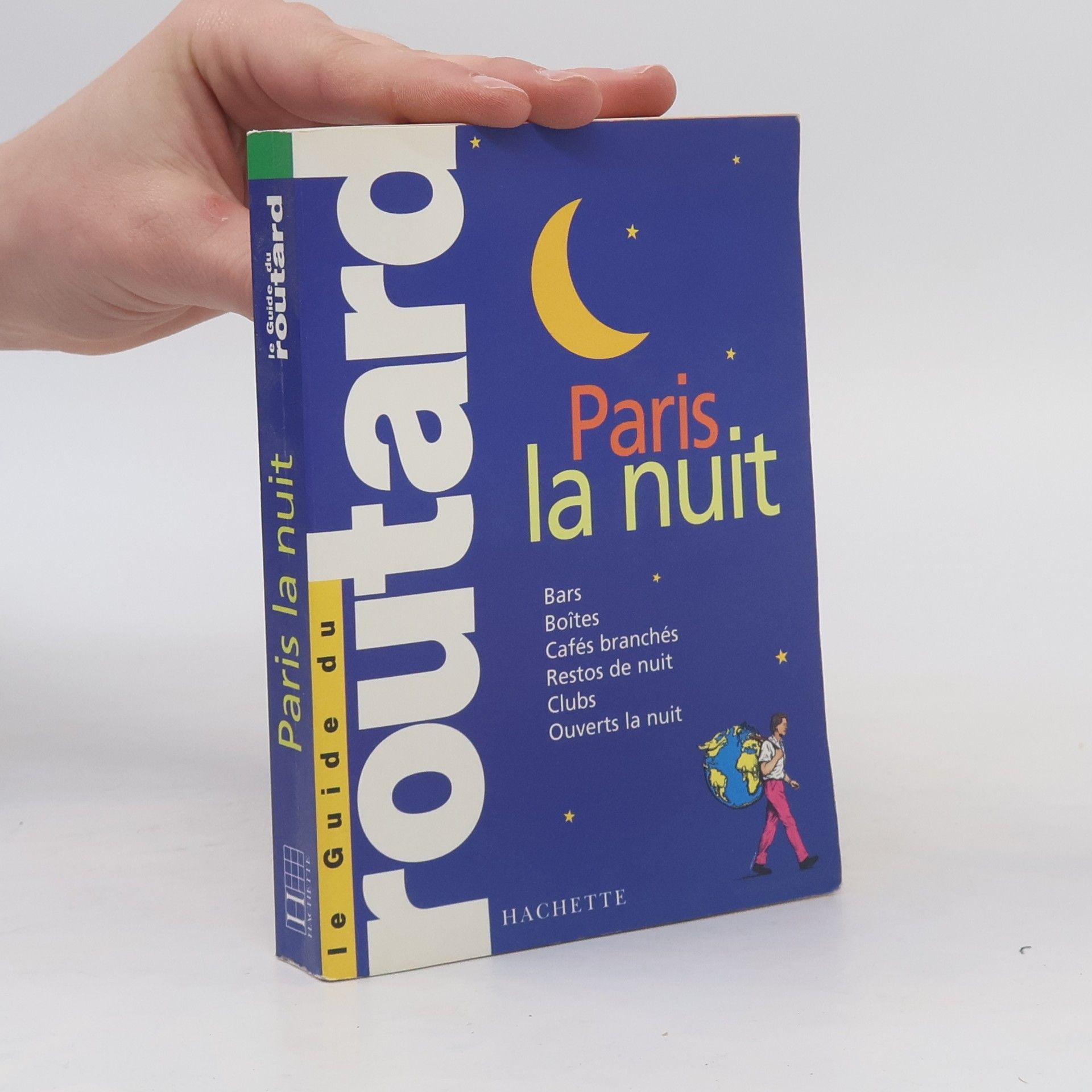Le Routard Le Guide du Routard: Paris la Nuit