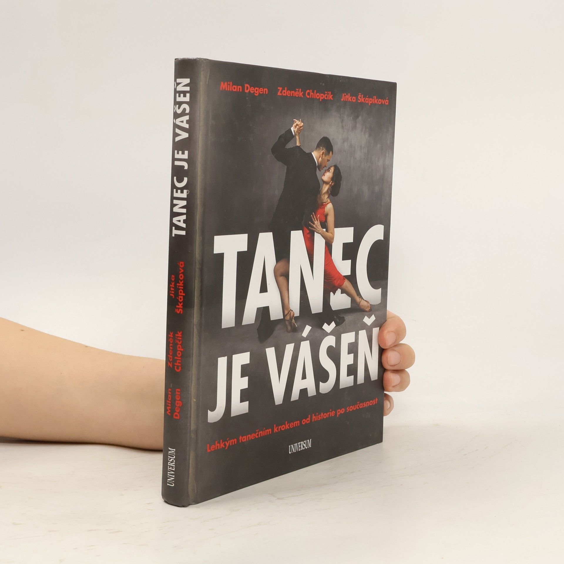 Tanec je vášeň : Lehký tanečním krokem od historie po současnost