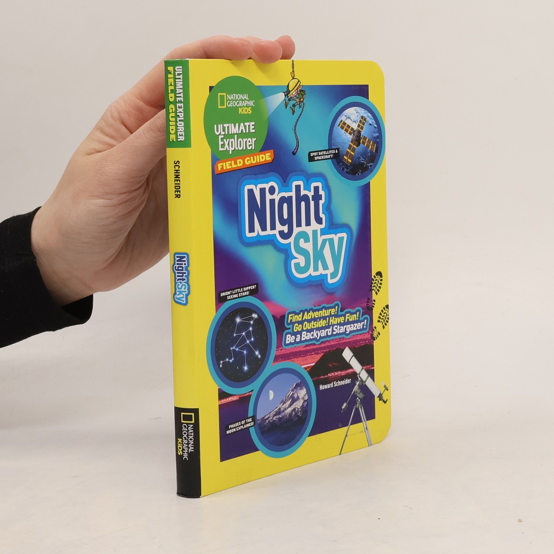 Howard Schneider Ultimate Explorer Field Guide: Night Sky