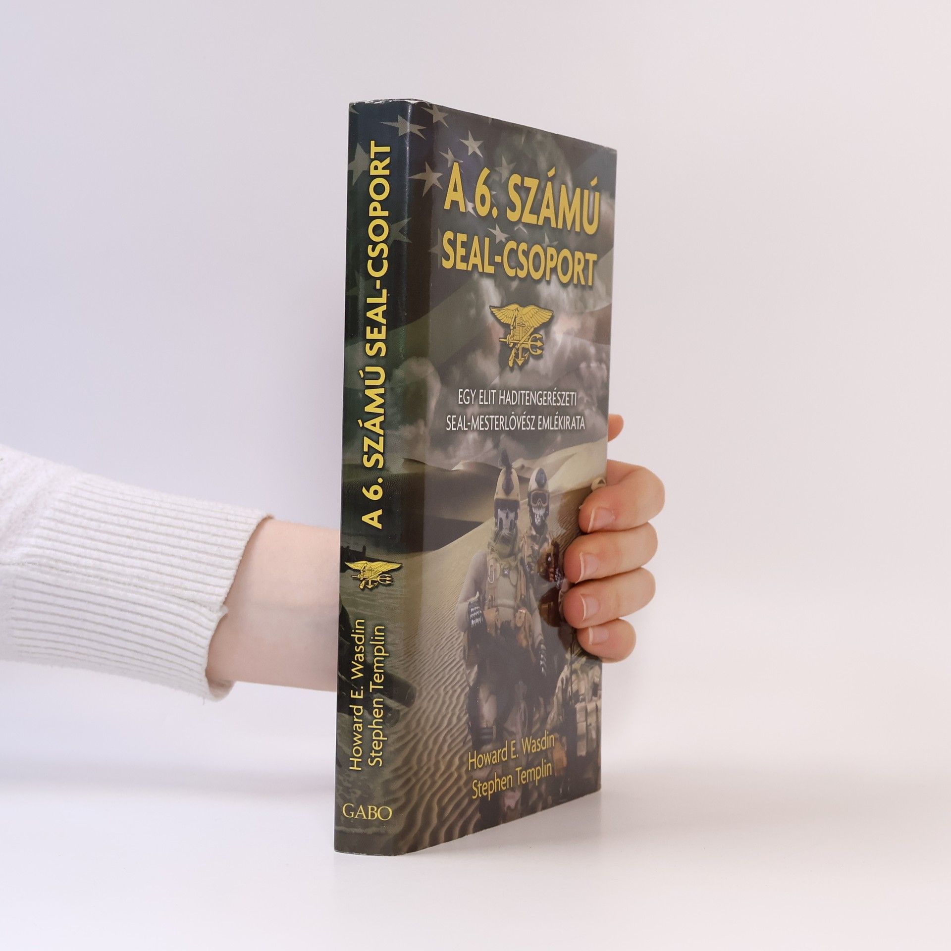 György Molnár A ​6. számú SEAL-csoport