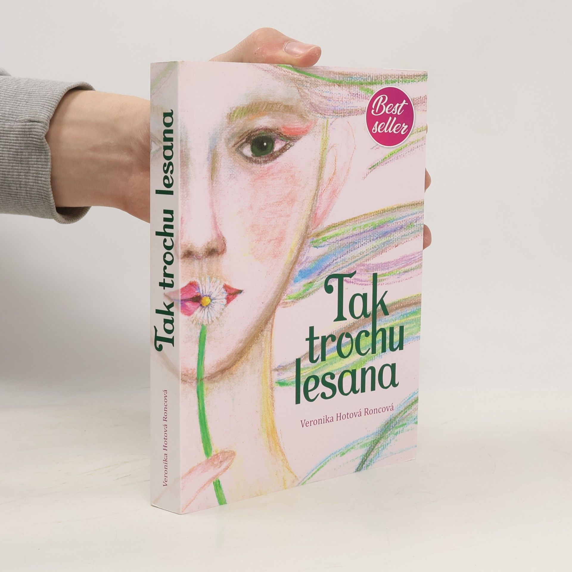 Veronika Hotová Roncová Tak trochu lesana