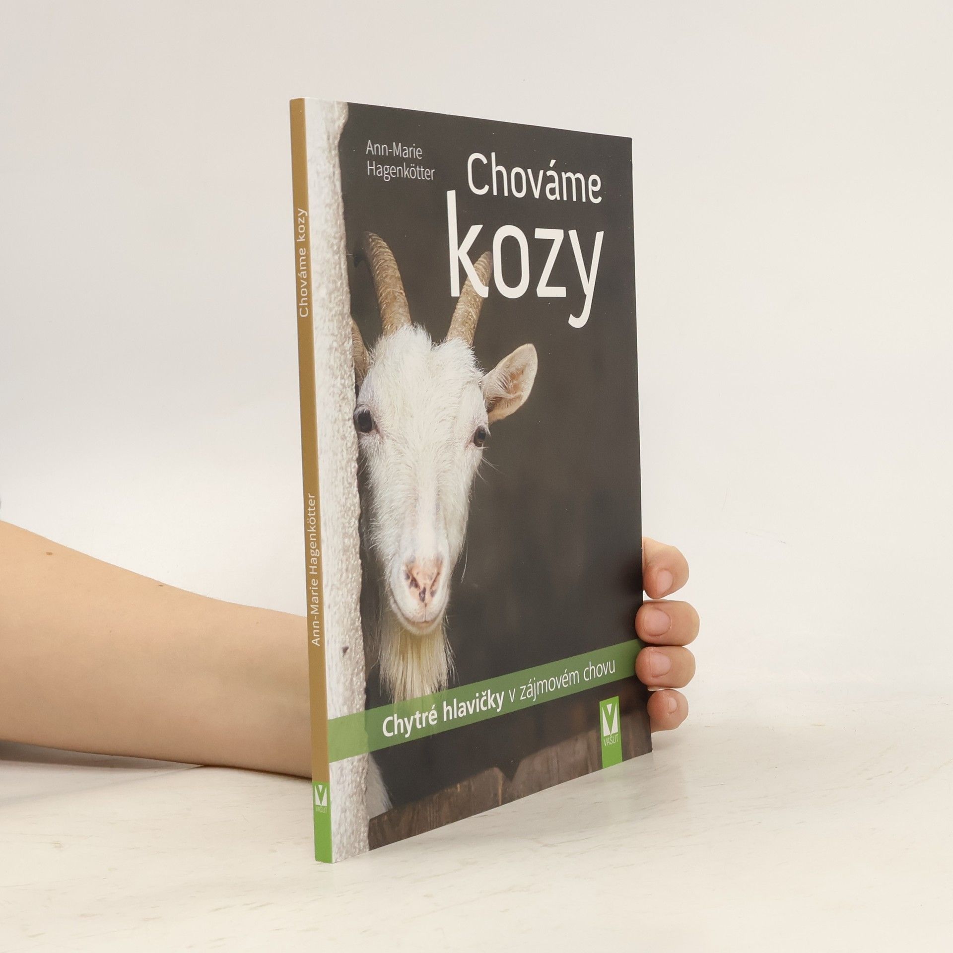 Chováme kozy : chytré hlavičky v zájmovém chovu