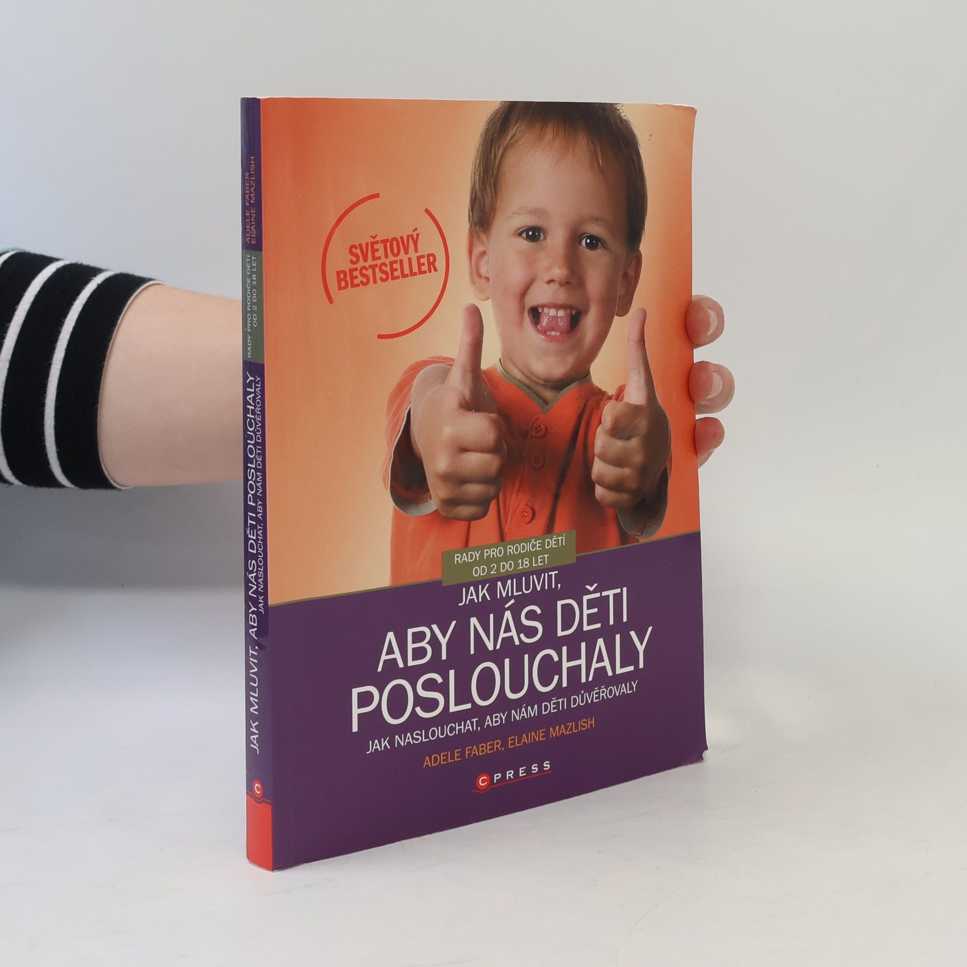 Adele Faber Jak mluvit, aby nás děti poslouchaly, jak naslouchat, aby nám děti důvěřovaly
