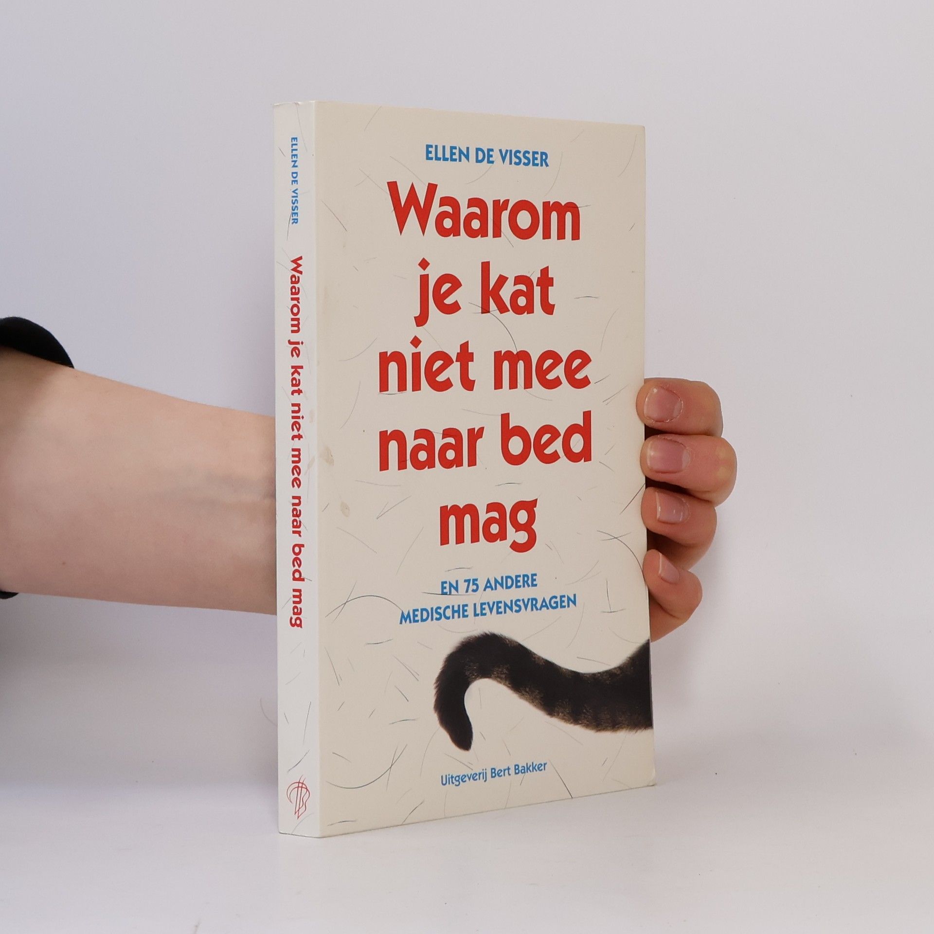 Ellen de Visser Waarom je kat niet mee naar bed mag