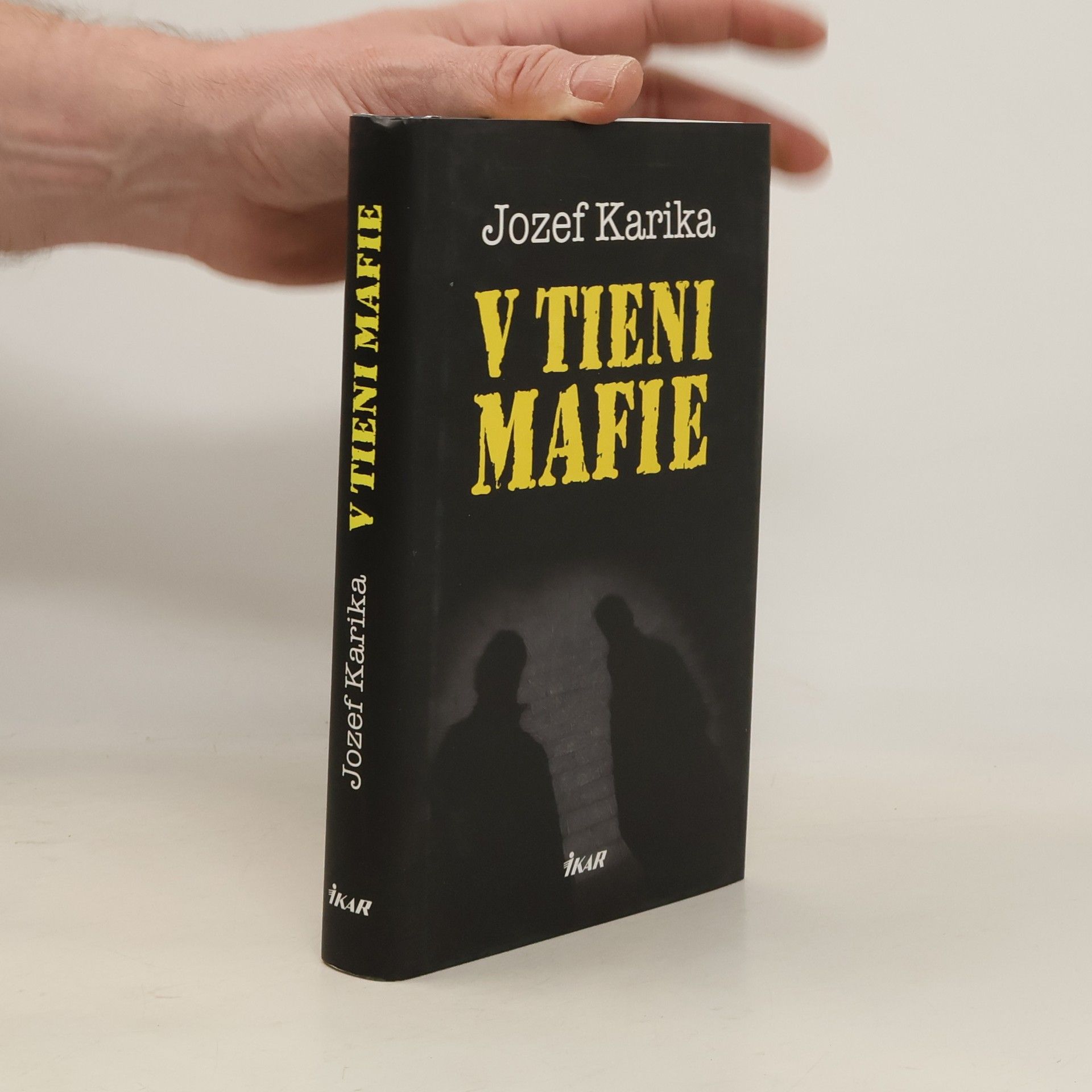Jozef Karika V tieni mafie