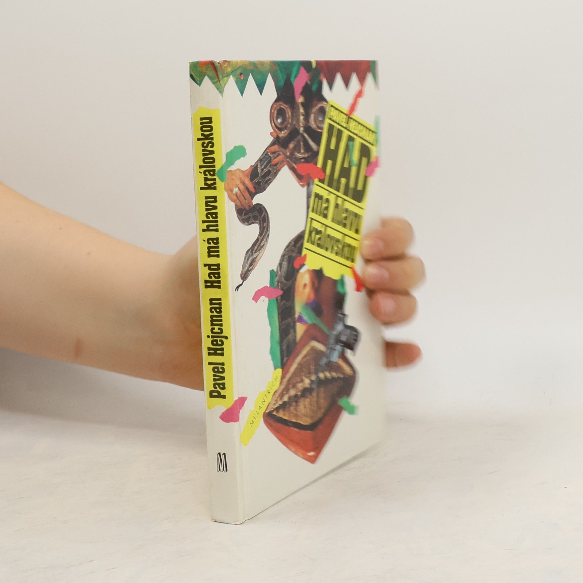 Pavel Hejcman Had má hlavu královskou