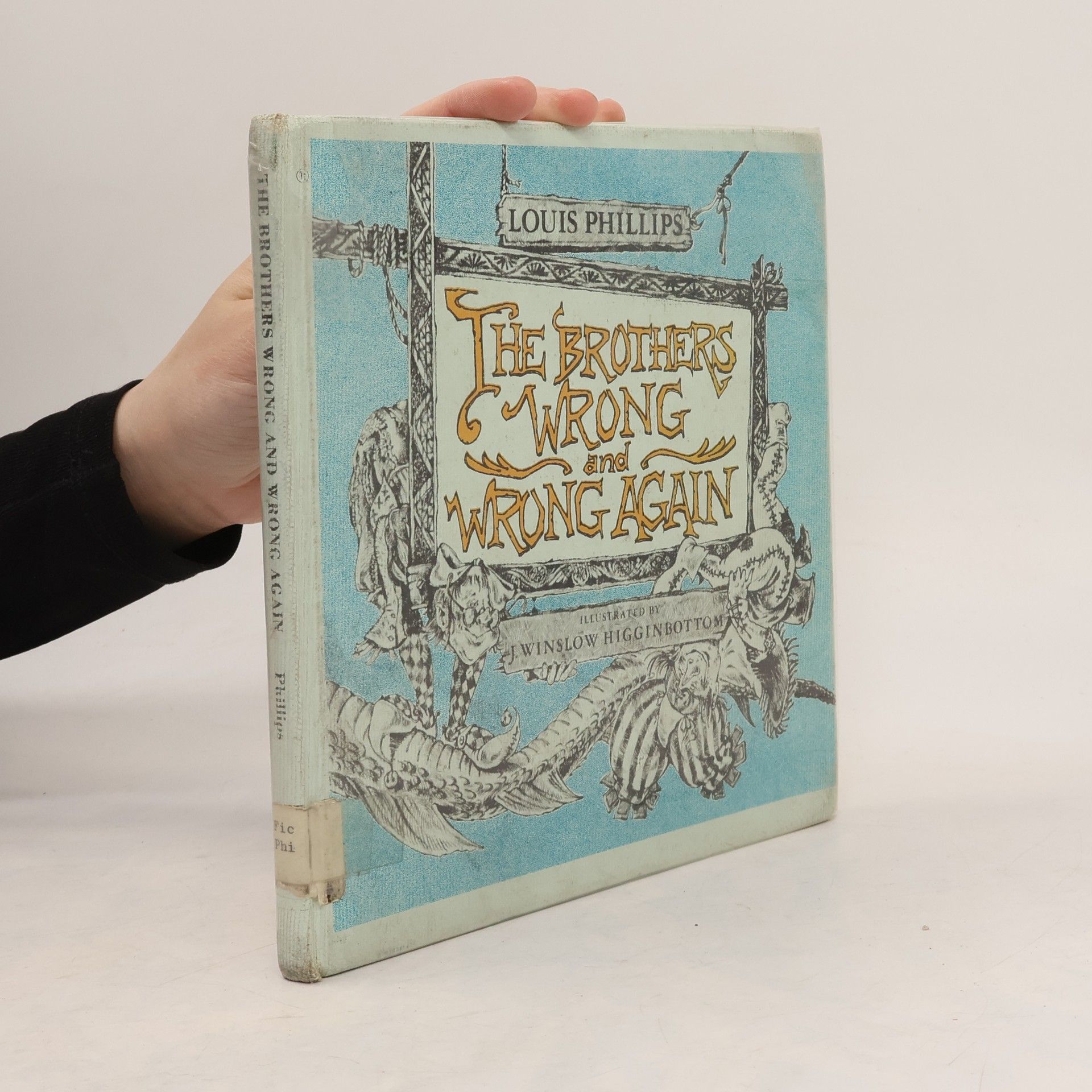 Louis Phillips The Brothers Wrong and Wrong Again