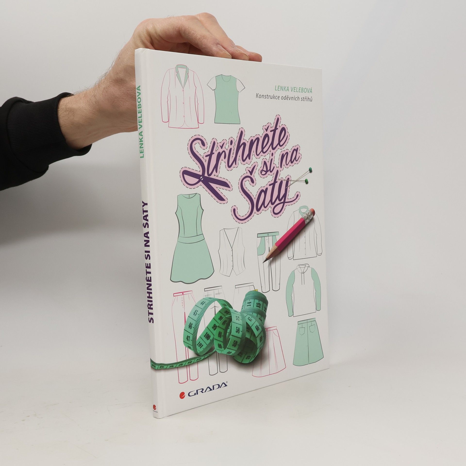 Střihněte si na šaty: Konstrukce oděvních střihů