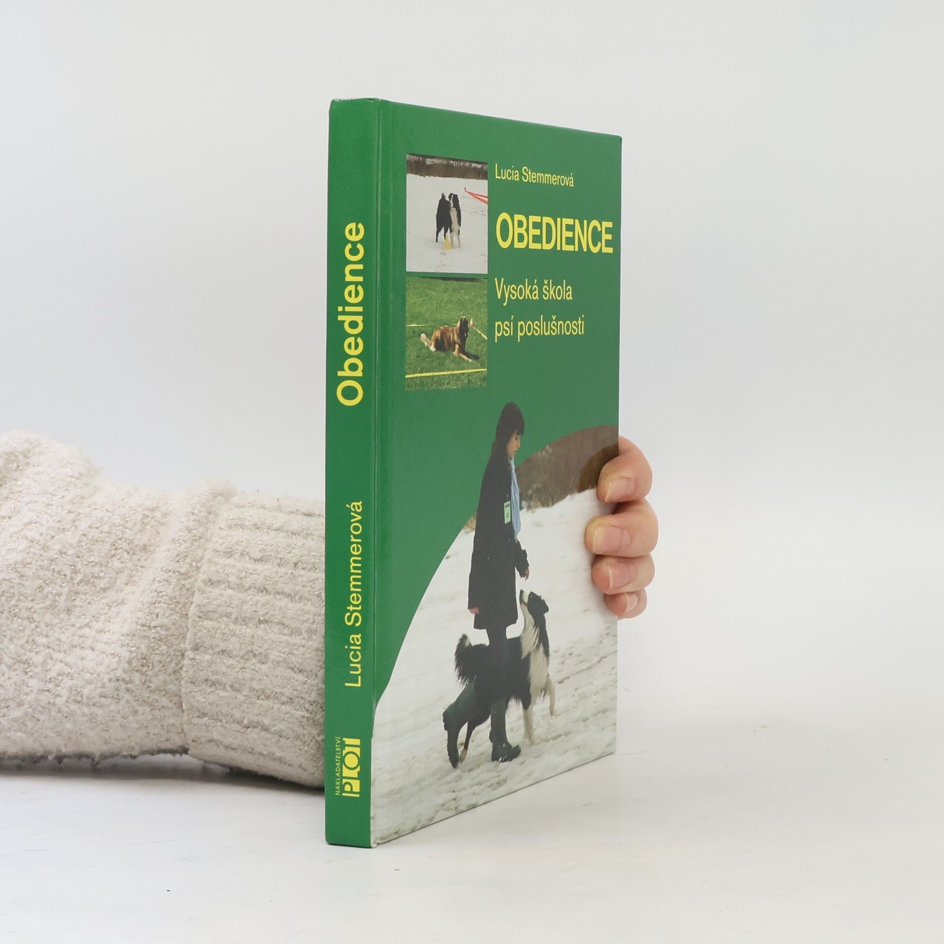 Lucia Stemmerová Obedience. Vysoká škola psí poslušnosti