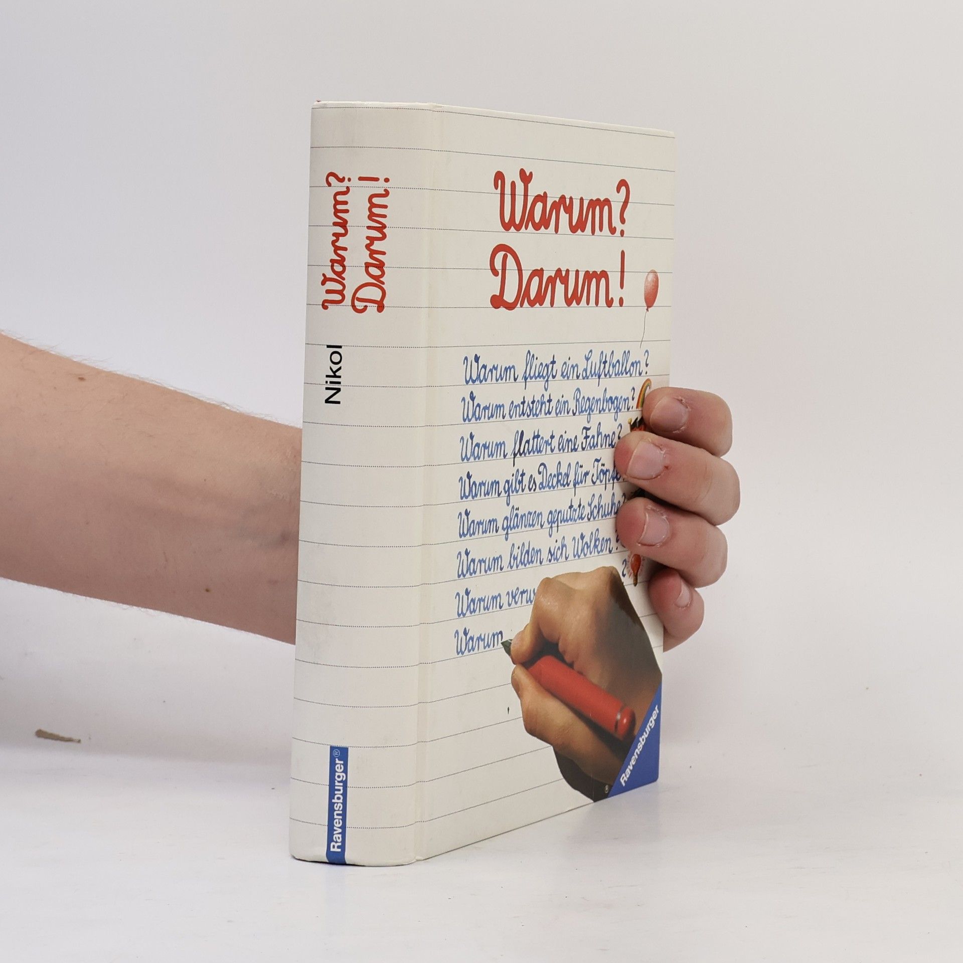 Friedrich Nikol Warum? Darum!