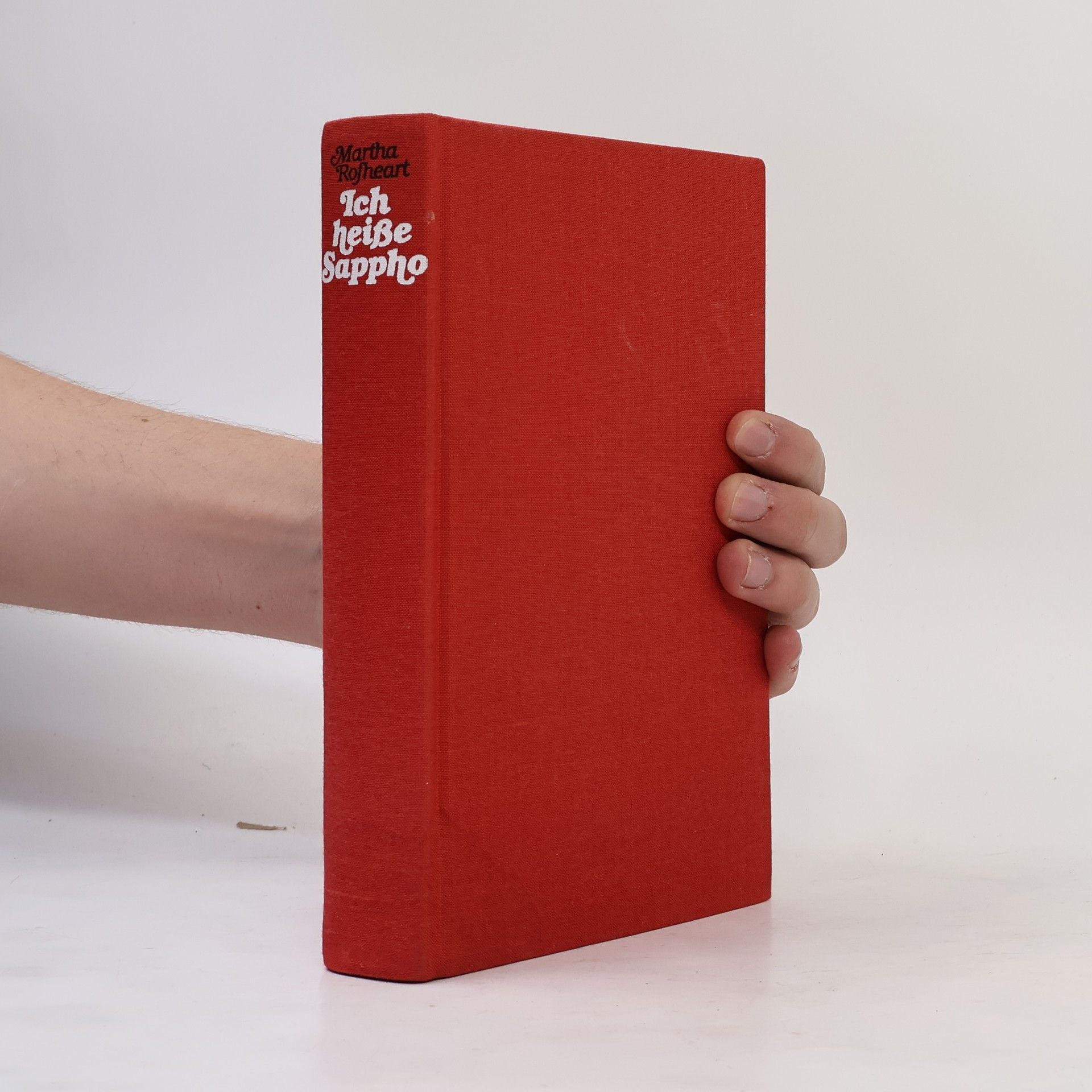 Martha Rofheart Ich heiße Sappho