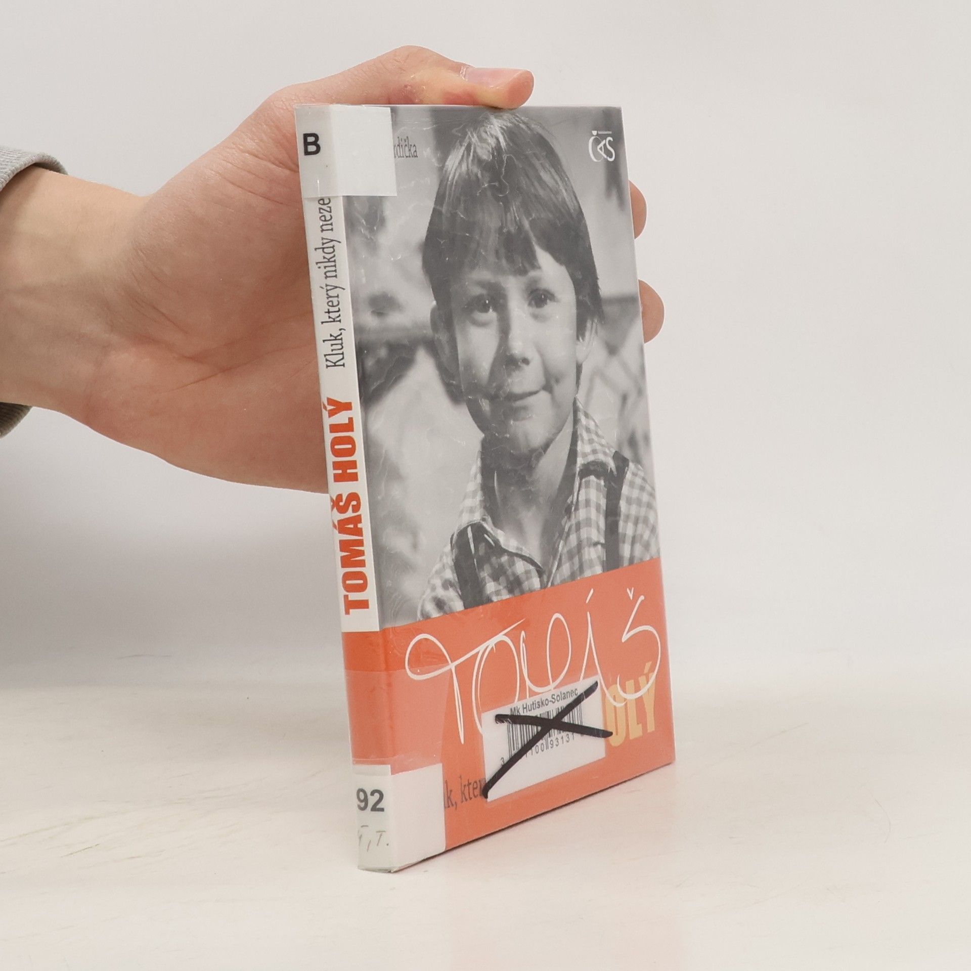 Jan Brdička Tomáš Holý. Kluk, který nikdy nezestárl