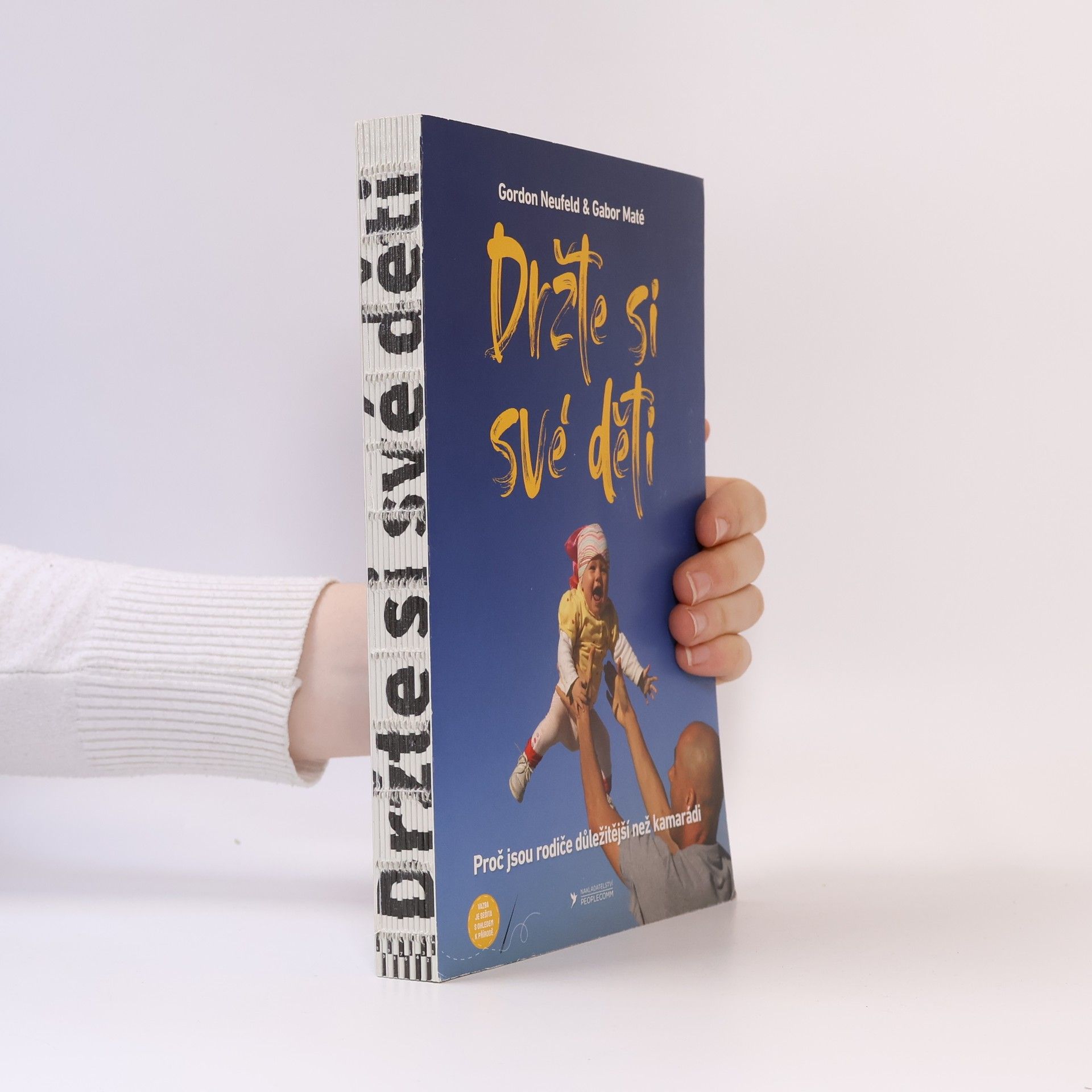 Gordon Neufeld Držte si své děti