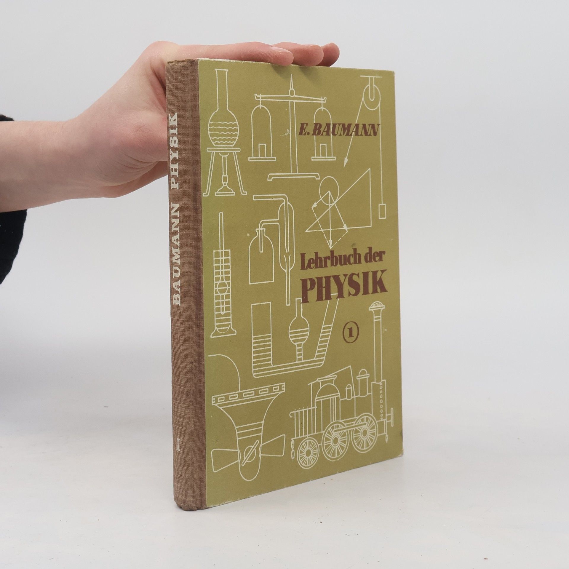 Erich Baumann Lehrbuch der Physik für Schulen mit einzügigem Physikunterricht 1