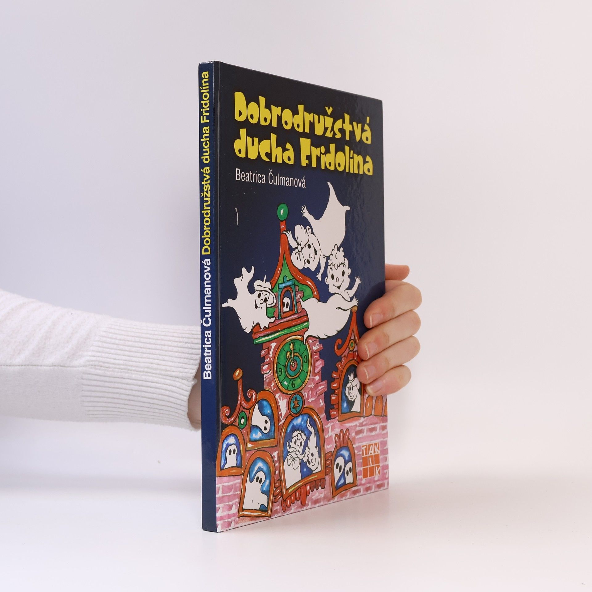 Beatrica Čulmanová Dobrodružstvá ducha Fridolína