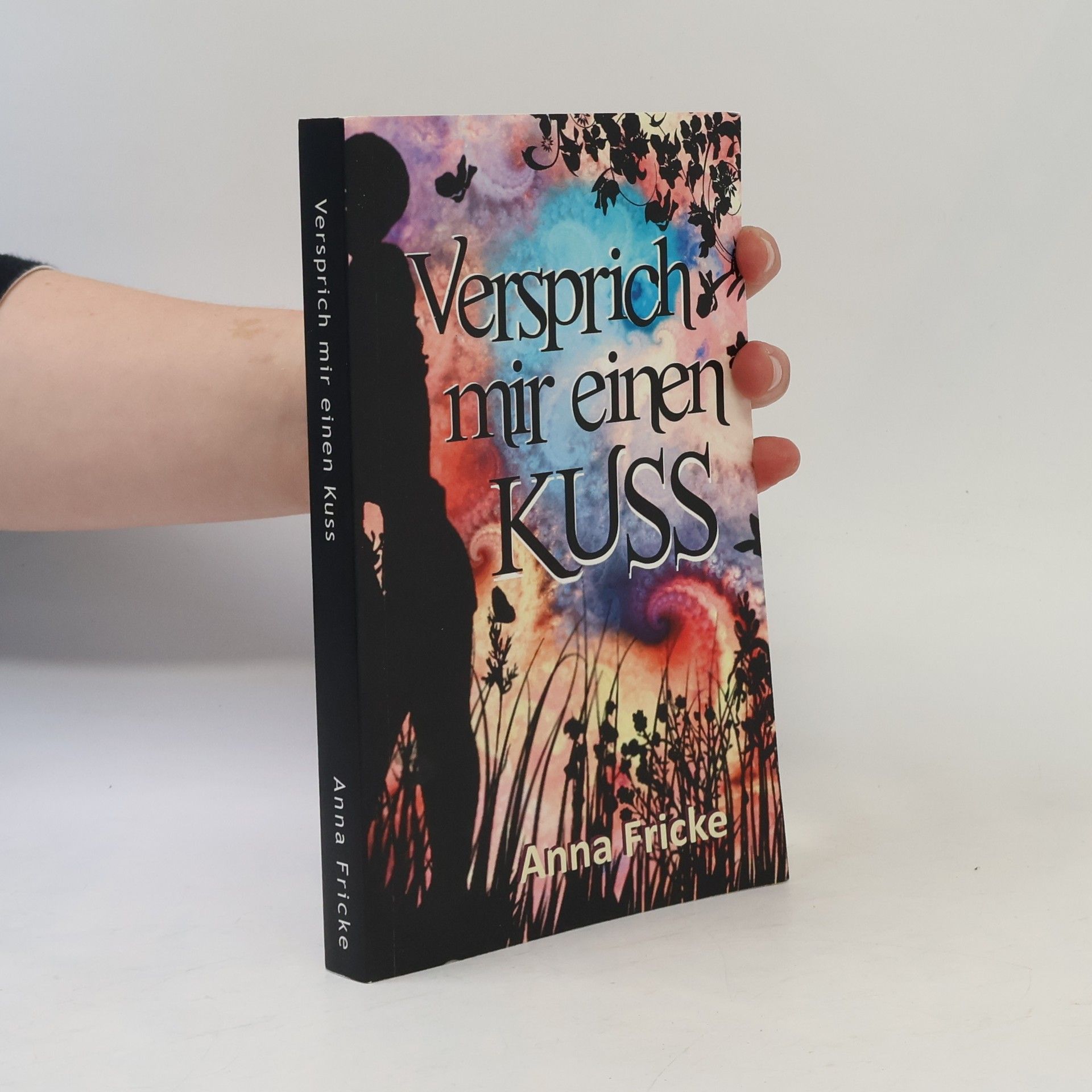 Anna Fricke Versprich mir einen Kuss