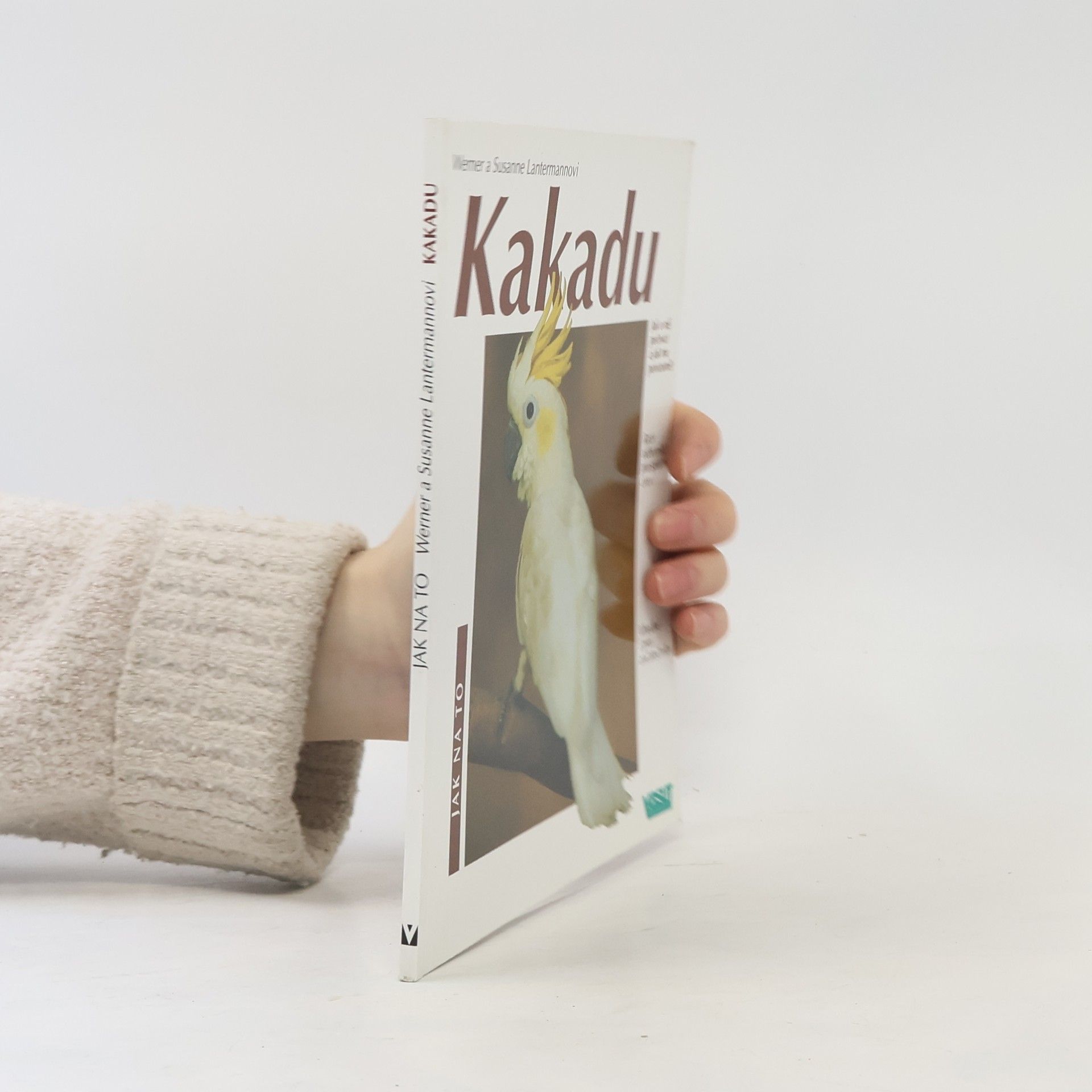 Werner Lantermann Kakadu: ochočování, péče, výživa, nemoci, chov