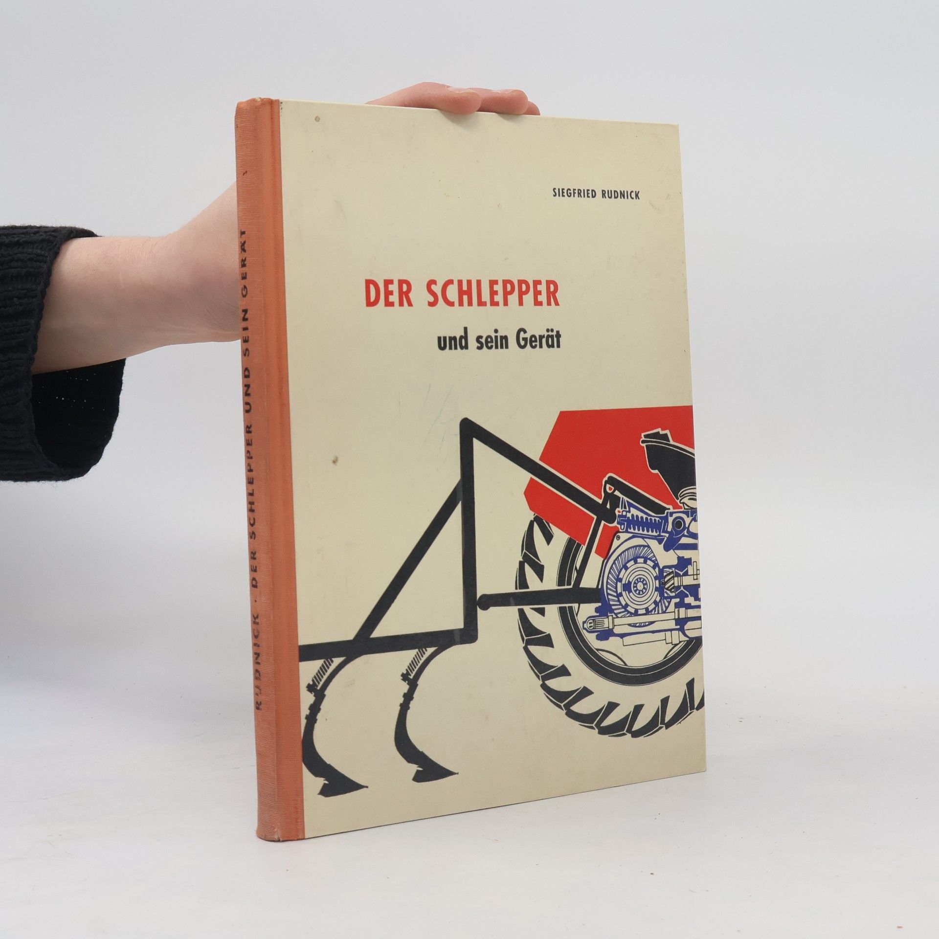 Siegfried Rudnick Der Schlepper und sein Gerät