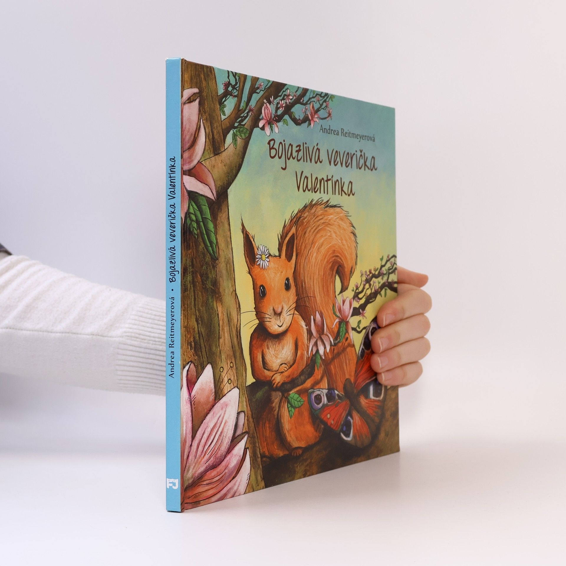 Andrea Reitmeyer Bojazlivá veverička Valentínka