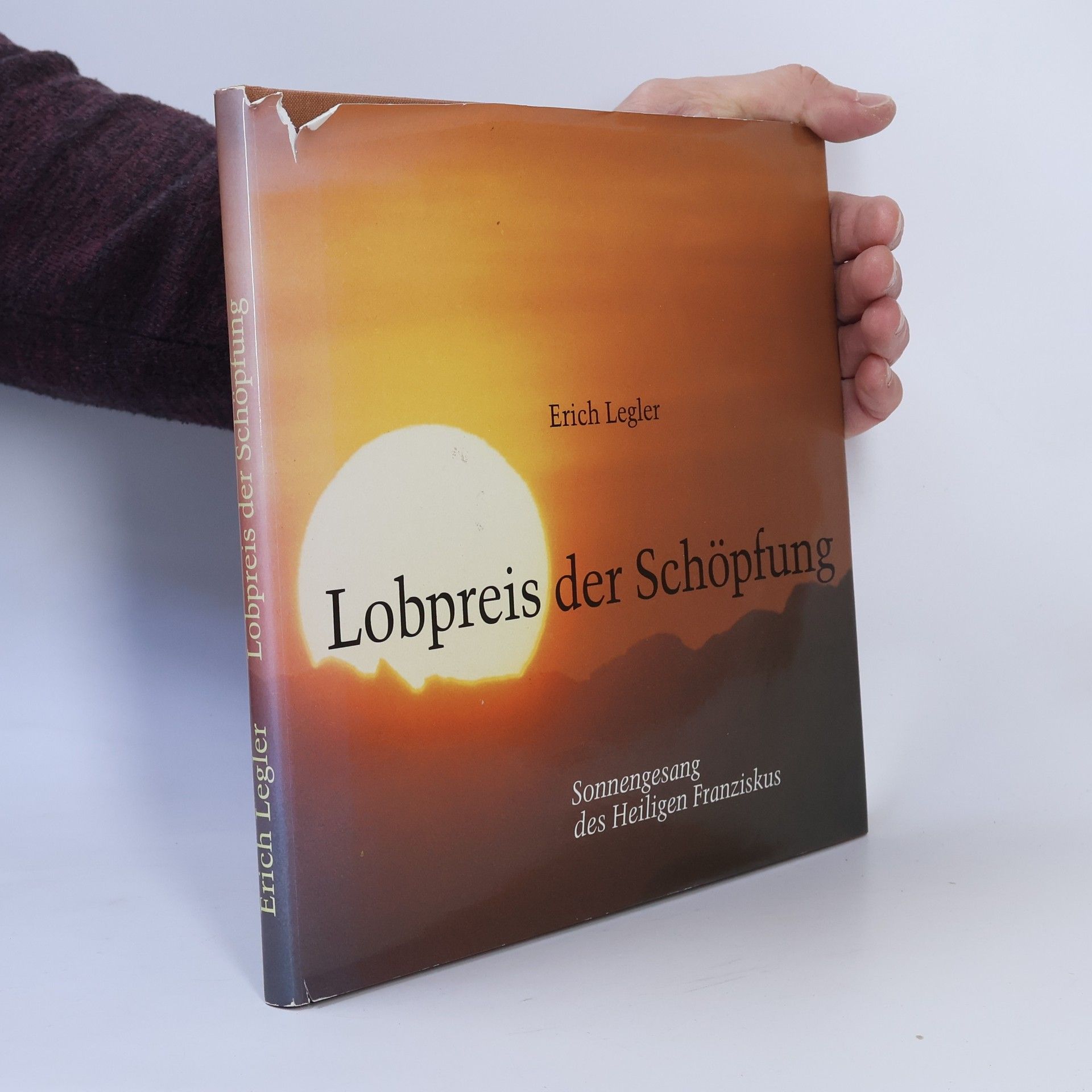 Erich Legler Lobpreis der Schöpfung. Sonnengesang des Heiligen Franziskus