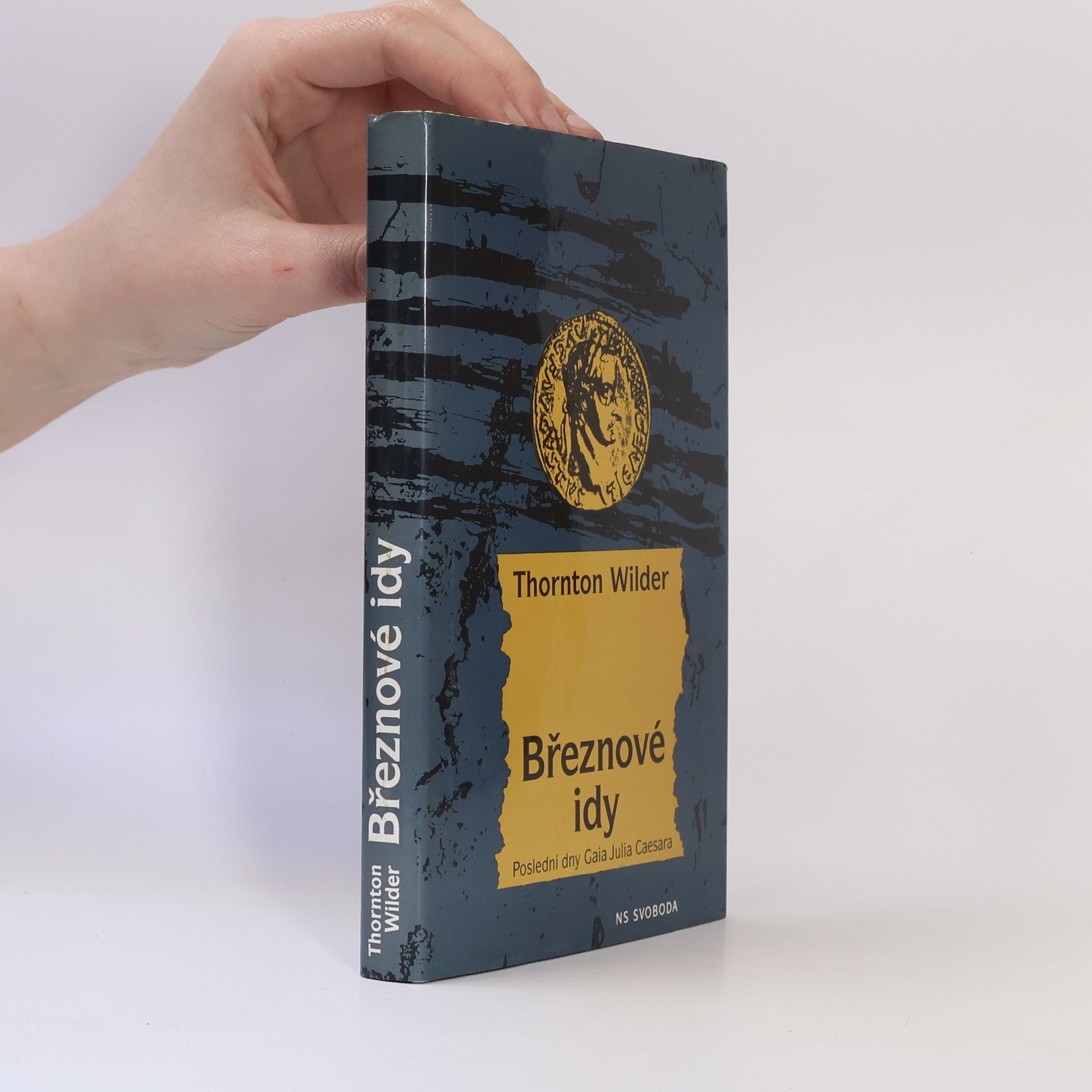 Thornton Wilder Březnové idy. Poslední dny Gaia Julia Caesara