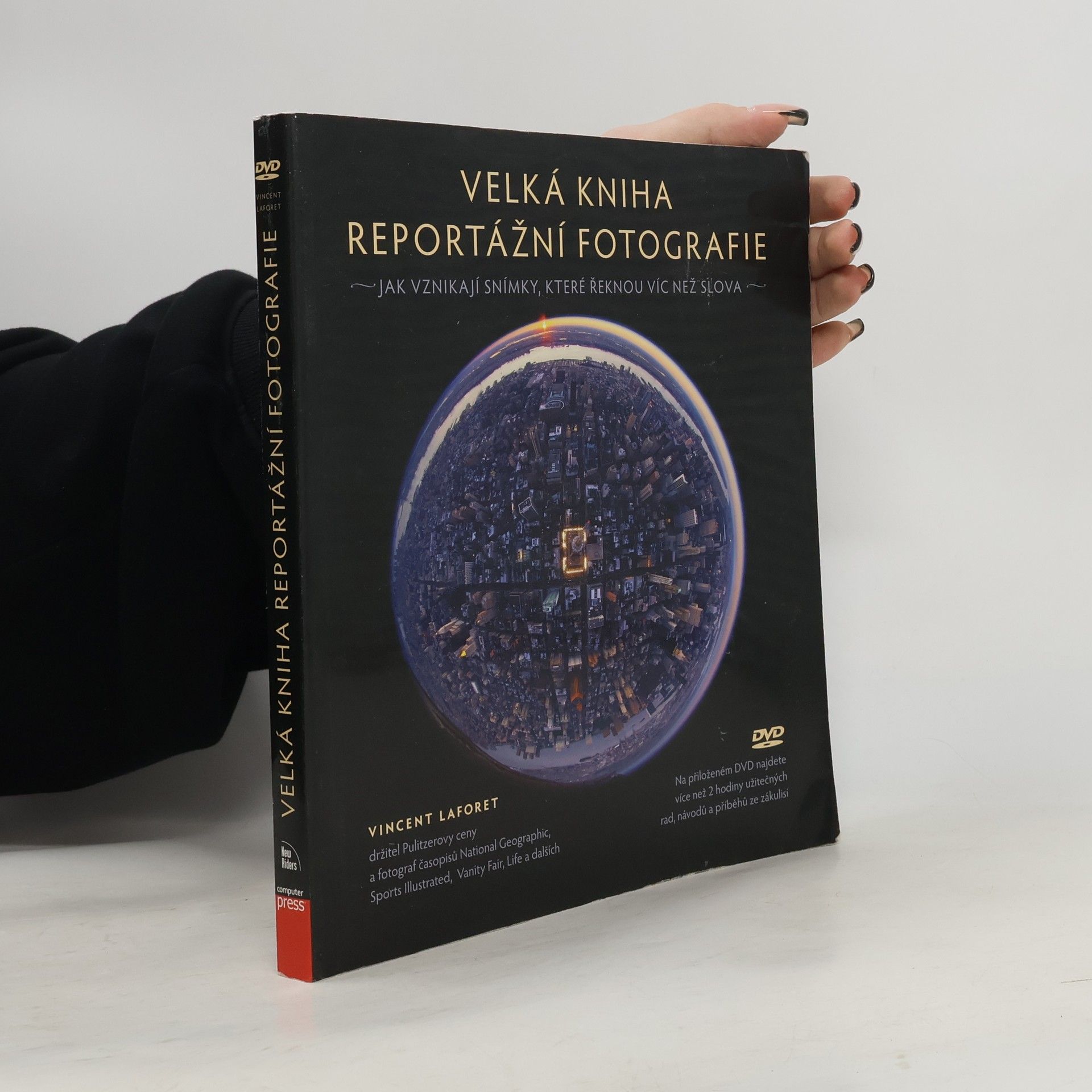 Vincent Laforet Velká kniha reportážní fotografie