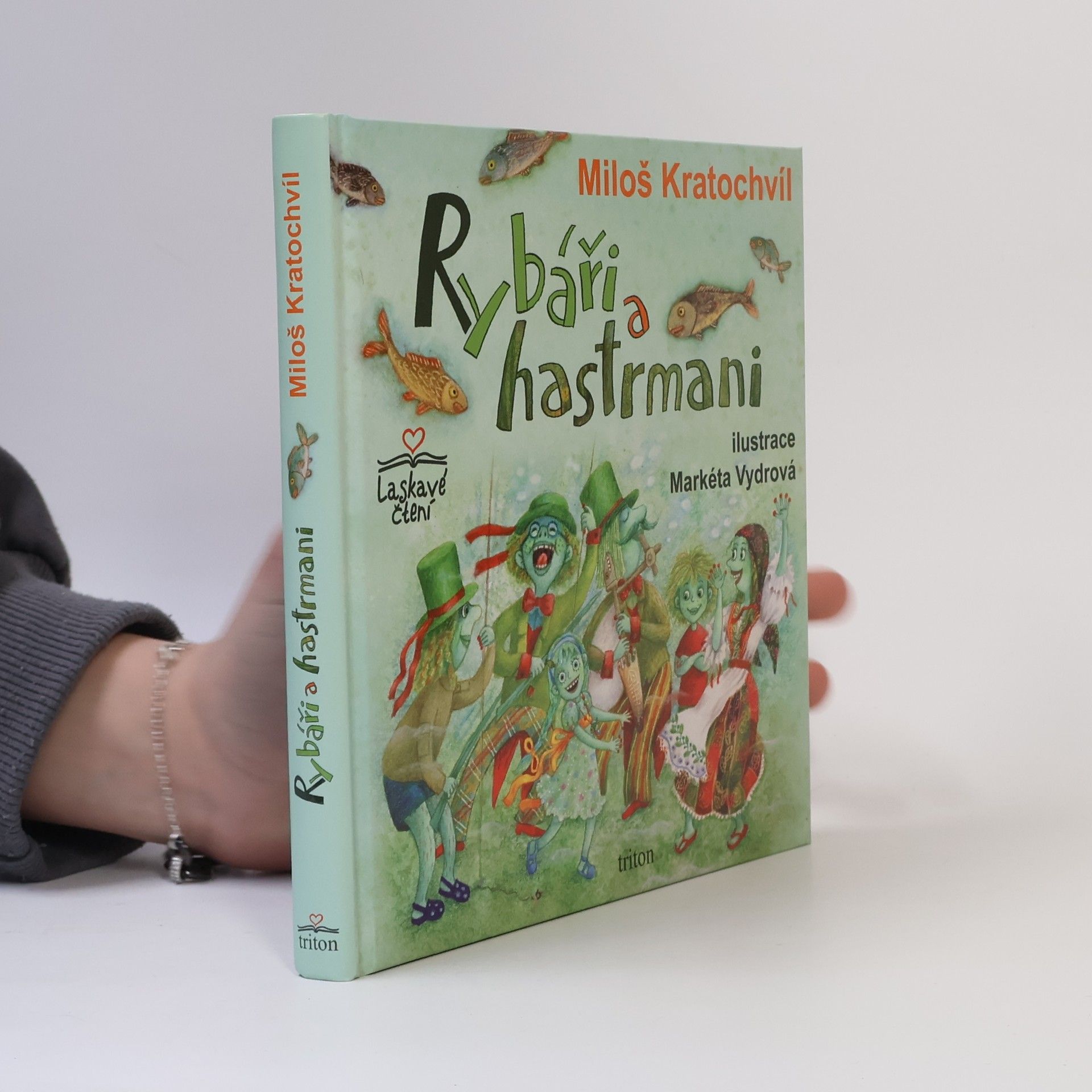 Miloš Kratochvíl Rybáři a hastrmani