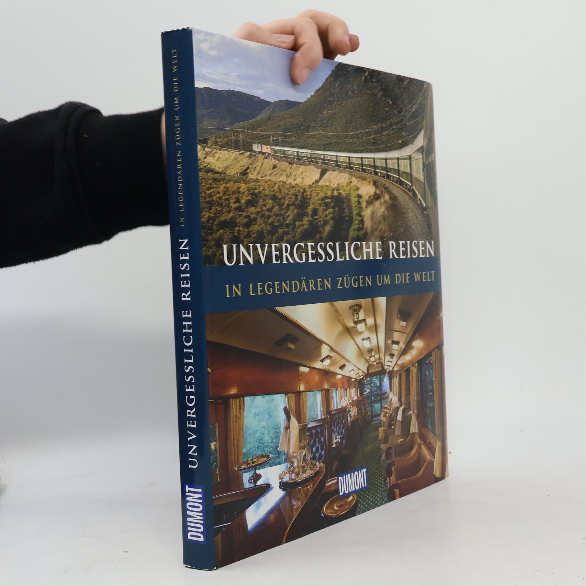 Autorenkollektiv Unvergessliche Reisen, In legendären Zügen um die Welt