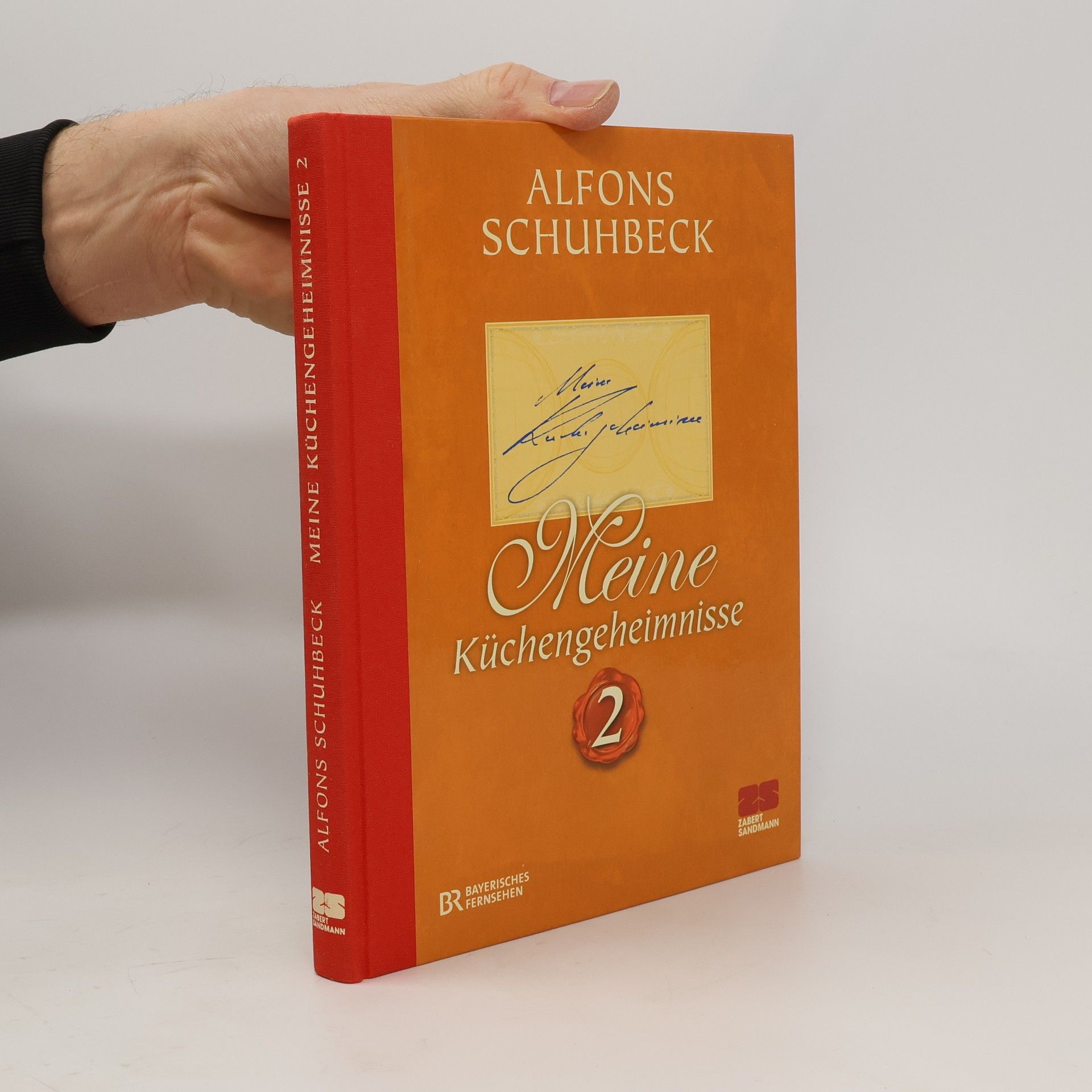 Alfons Schuhbecks Meine Küchengeheimnisse 2