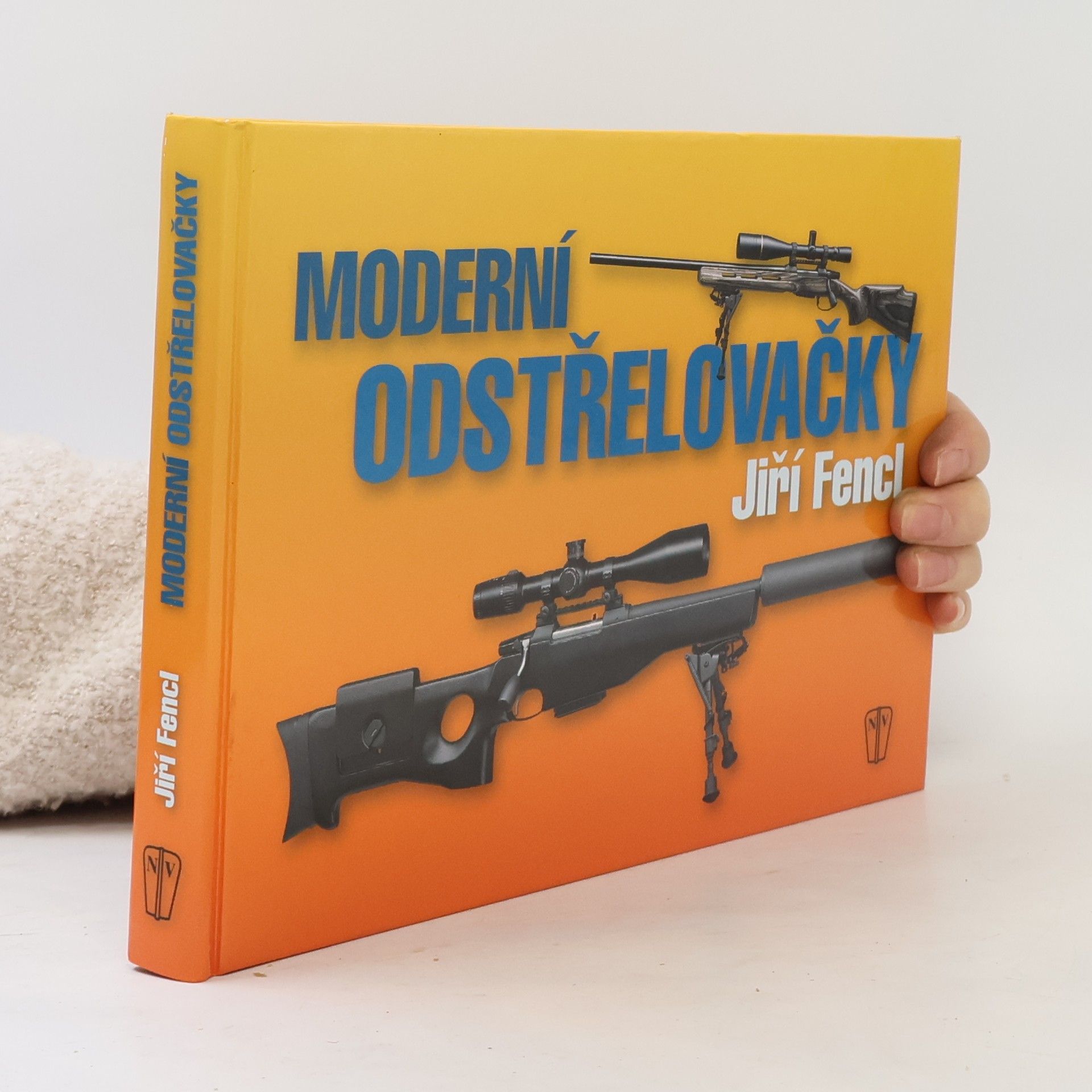 Jiří Fencl Moderní odstřelovačky