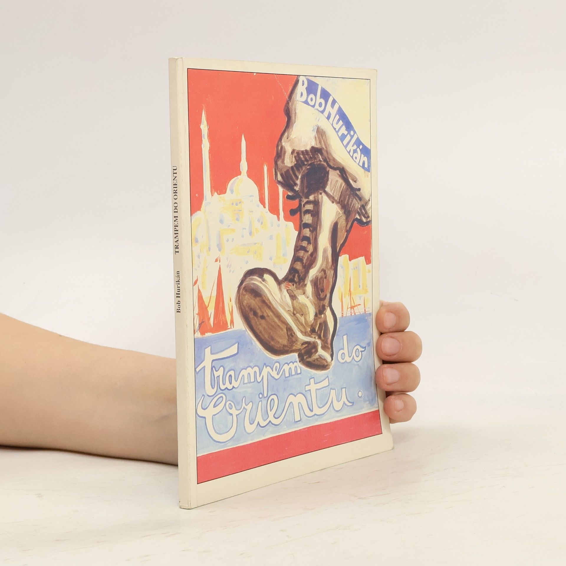 Bob Hurikán Trampem do Orientu