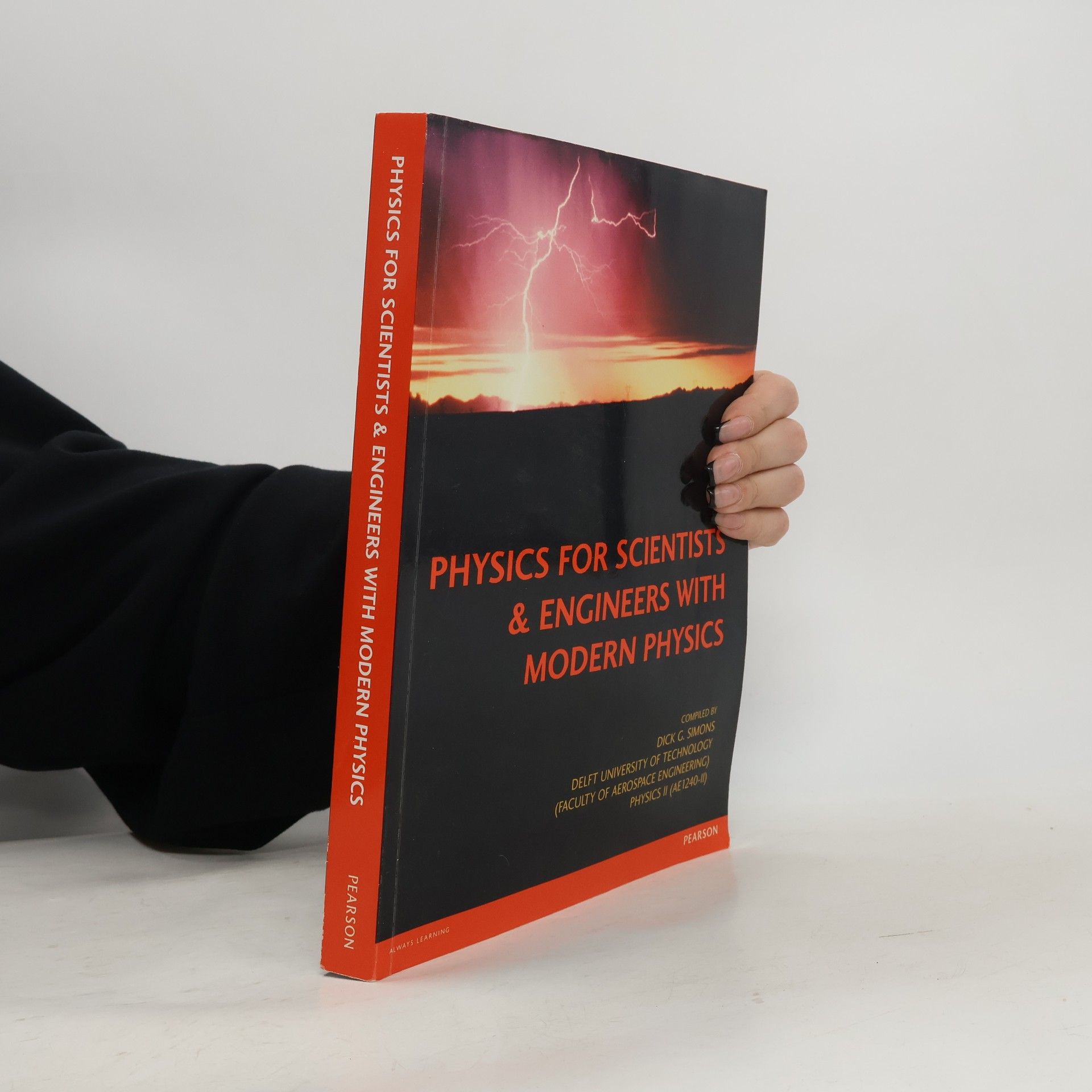 Dick G. Simons Physics for Scientists & Engineers with Modern Physics