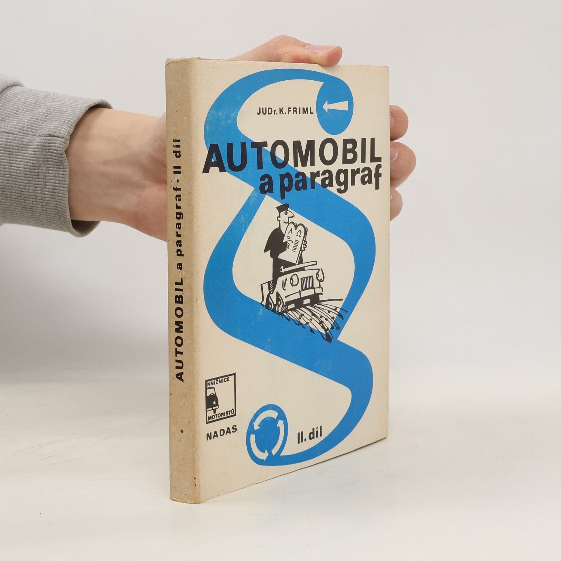 Karel Friml Automobil a paragraf. Díl II, Občanskoprávní