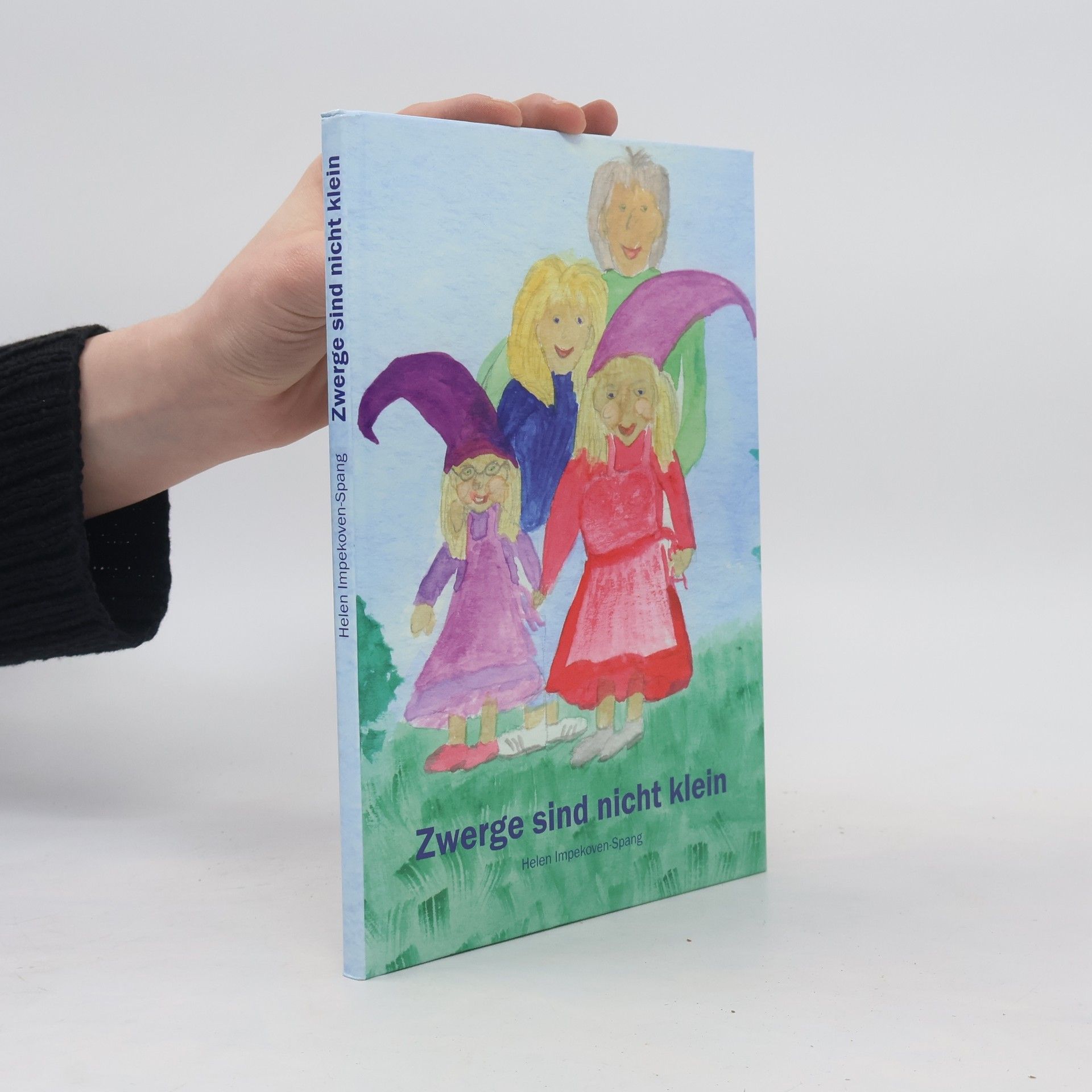 Helen Impekoven-Spang Zwerge sind nicht klein